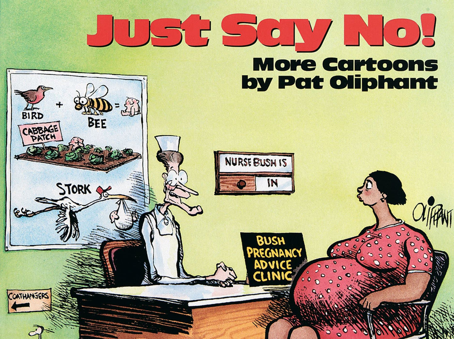 Just Say No!: More Cartoons by Pat Oliphant (Original) book cover