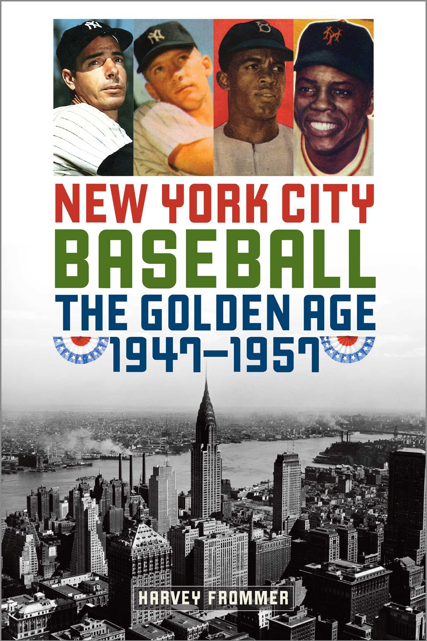 New York City Baseball: The Golden Age, 1947-1957 book cover