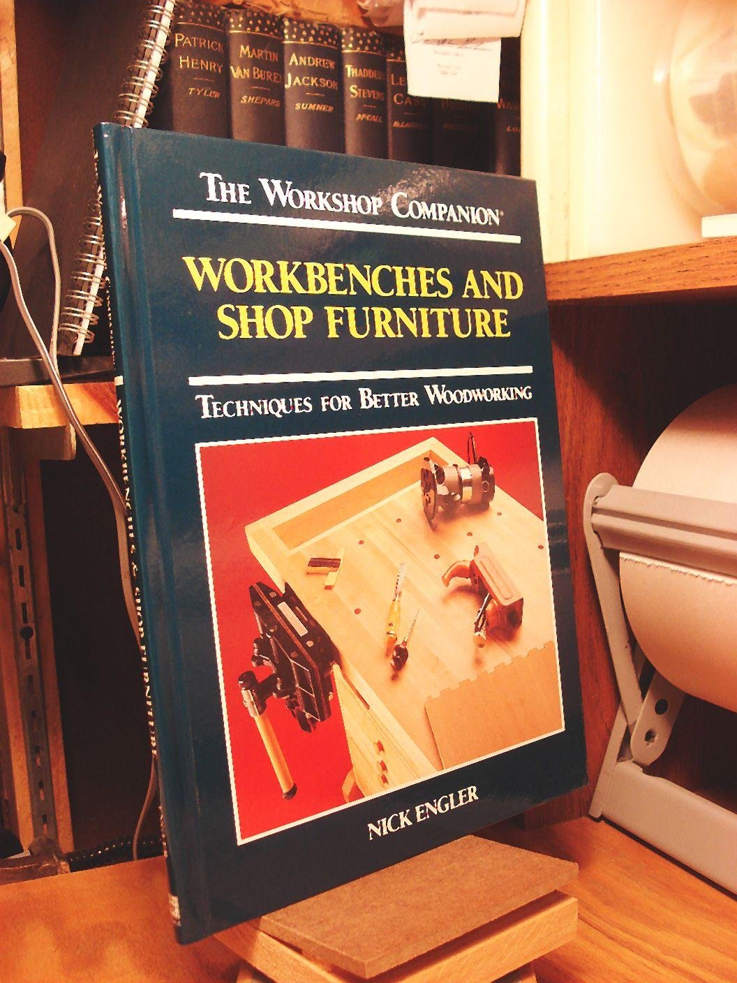 Workbenches and Shop Furniture: Techniques for Better Woodworking book cover