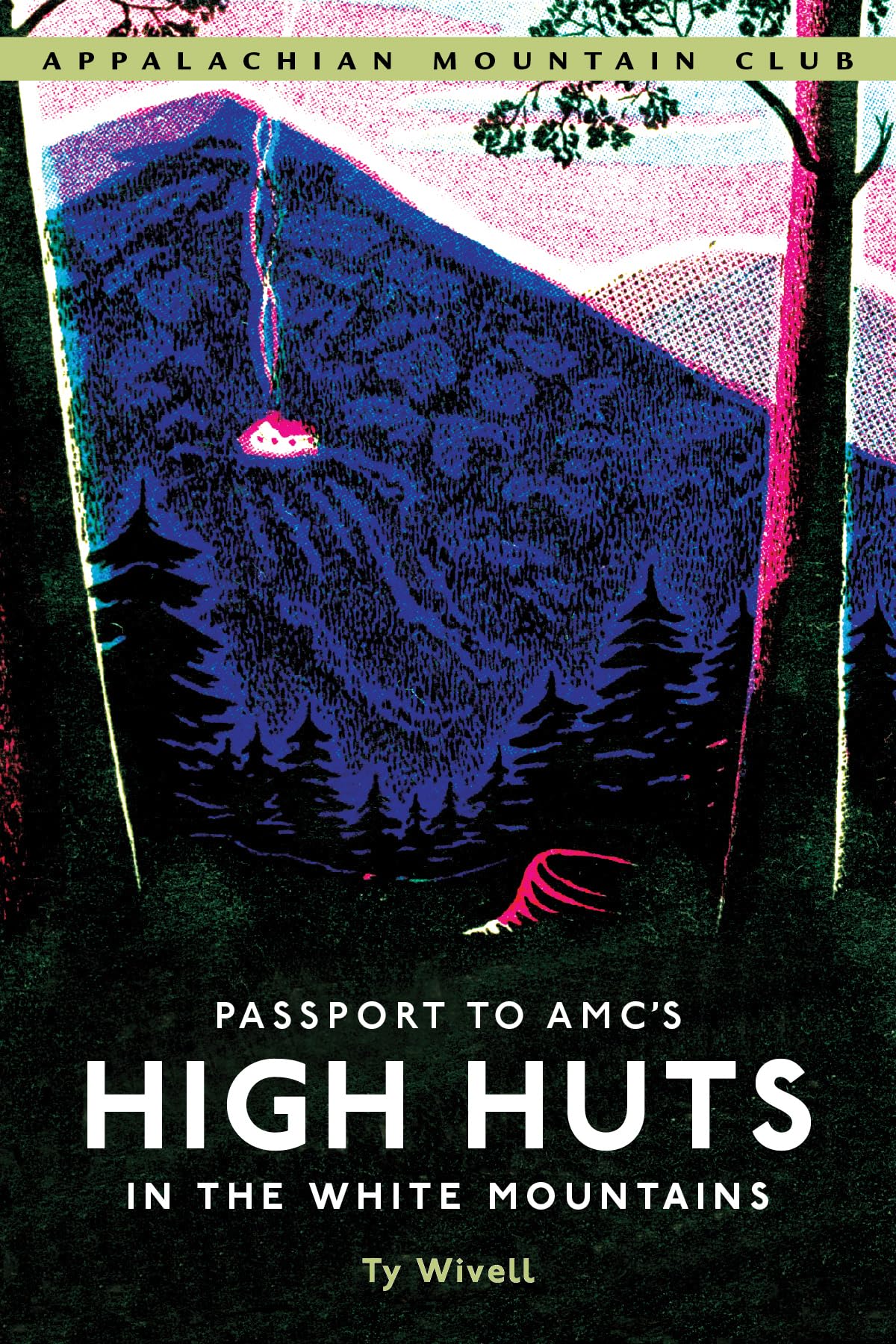 Passport to Amc's High Huts in the White Mountains book cover