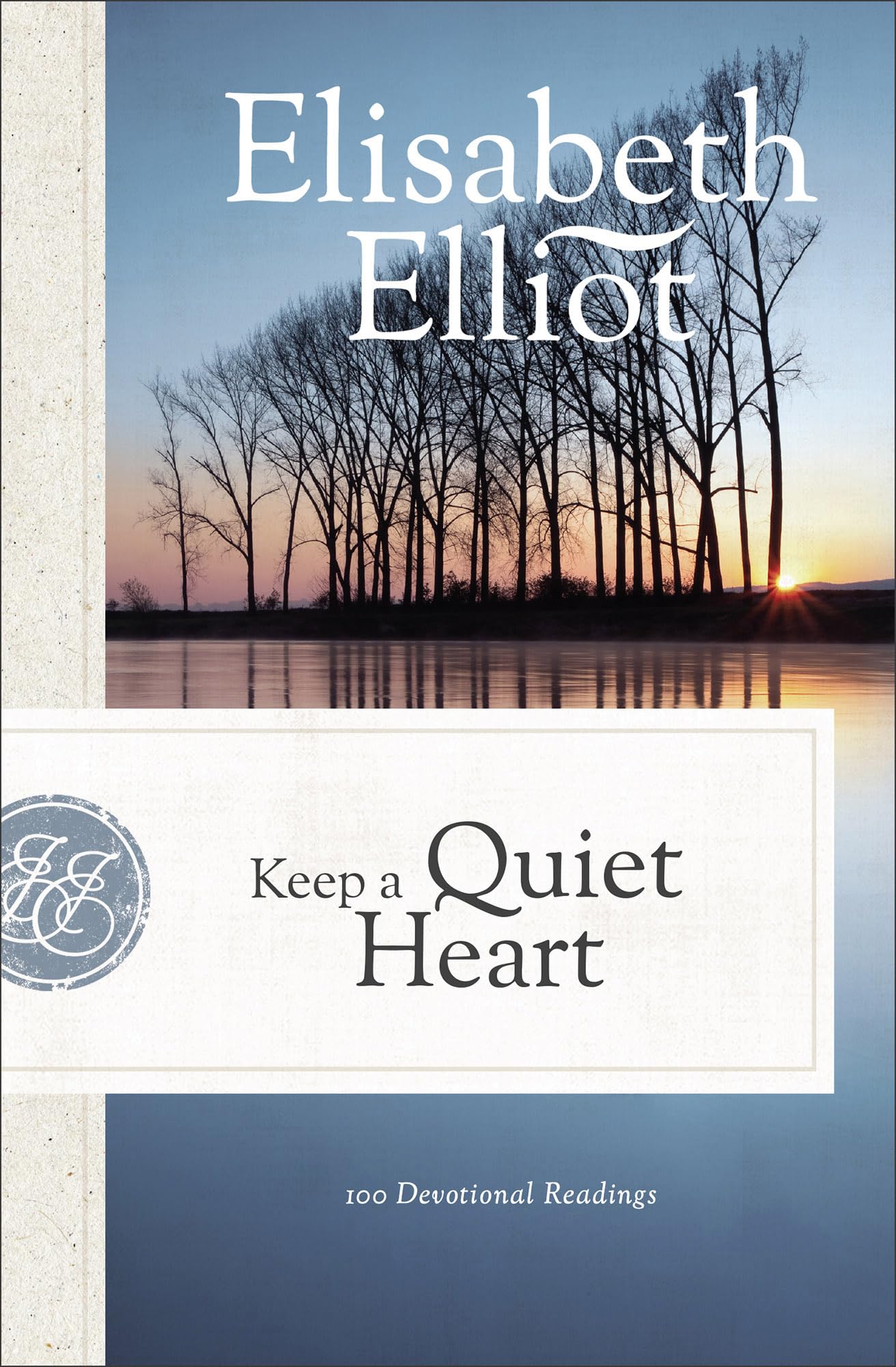 Keep a Quiet Heart: 100 Devotional Readings (Repackaged)