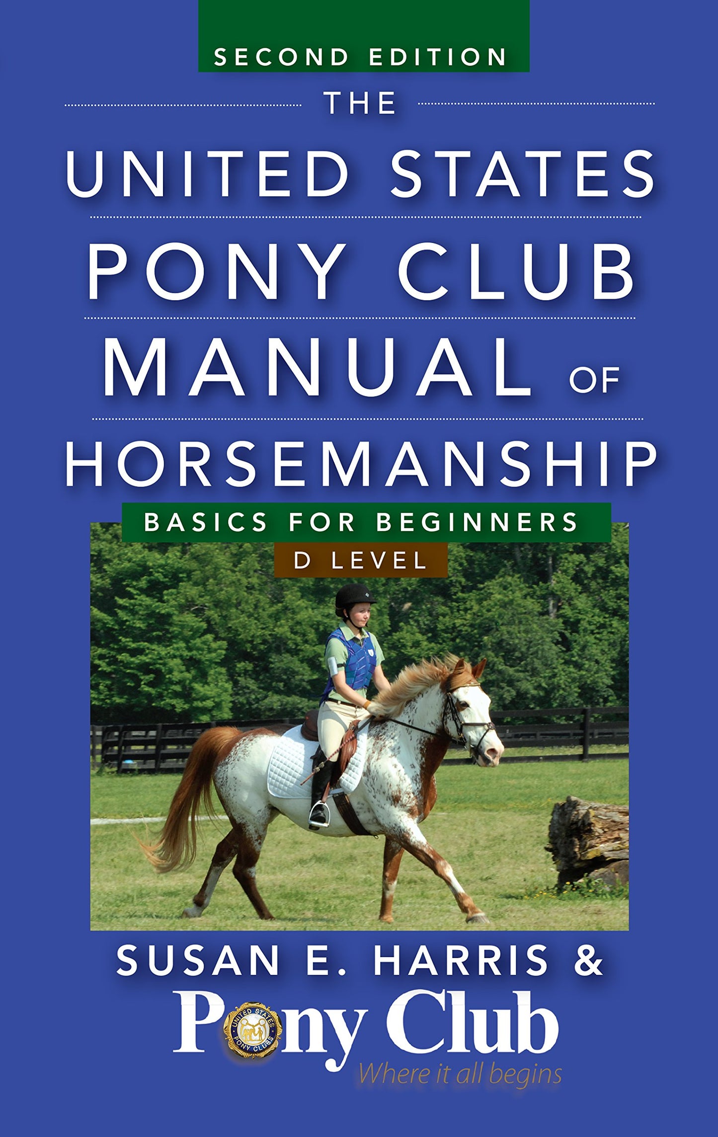 United States Pony Club Manual of Horsemanship: Basics for Beginners / D Level book cover