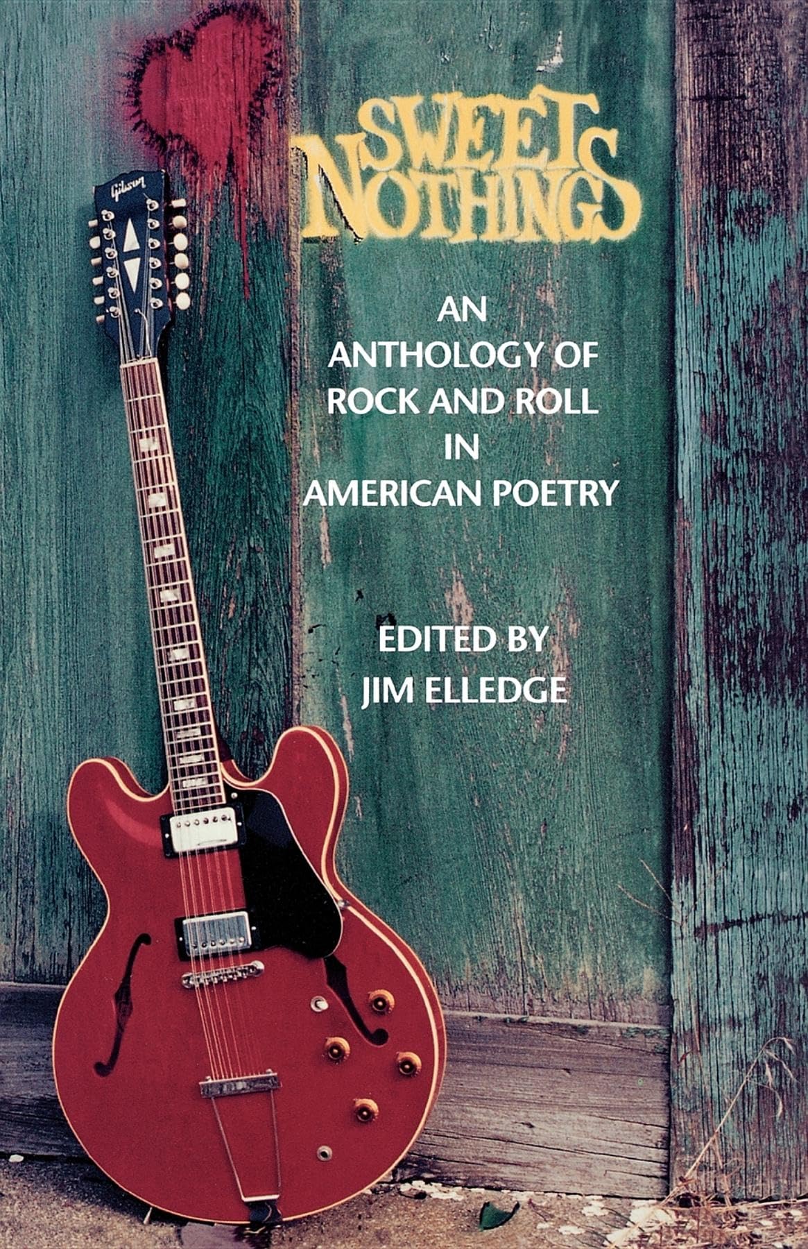 Sweet Nothings: An Anthology of Rock and Roll in American Poetry book cover
