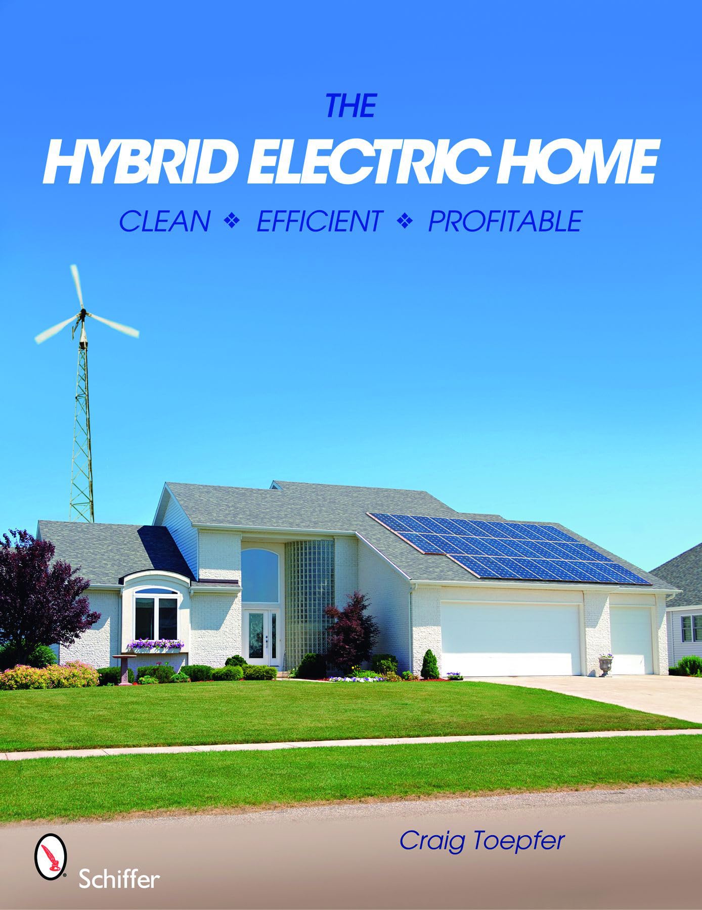 Hybrid Electric Home: Clean * Efficient * Profitable book cover