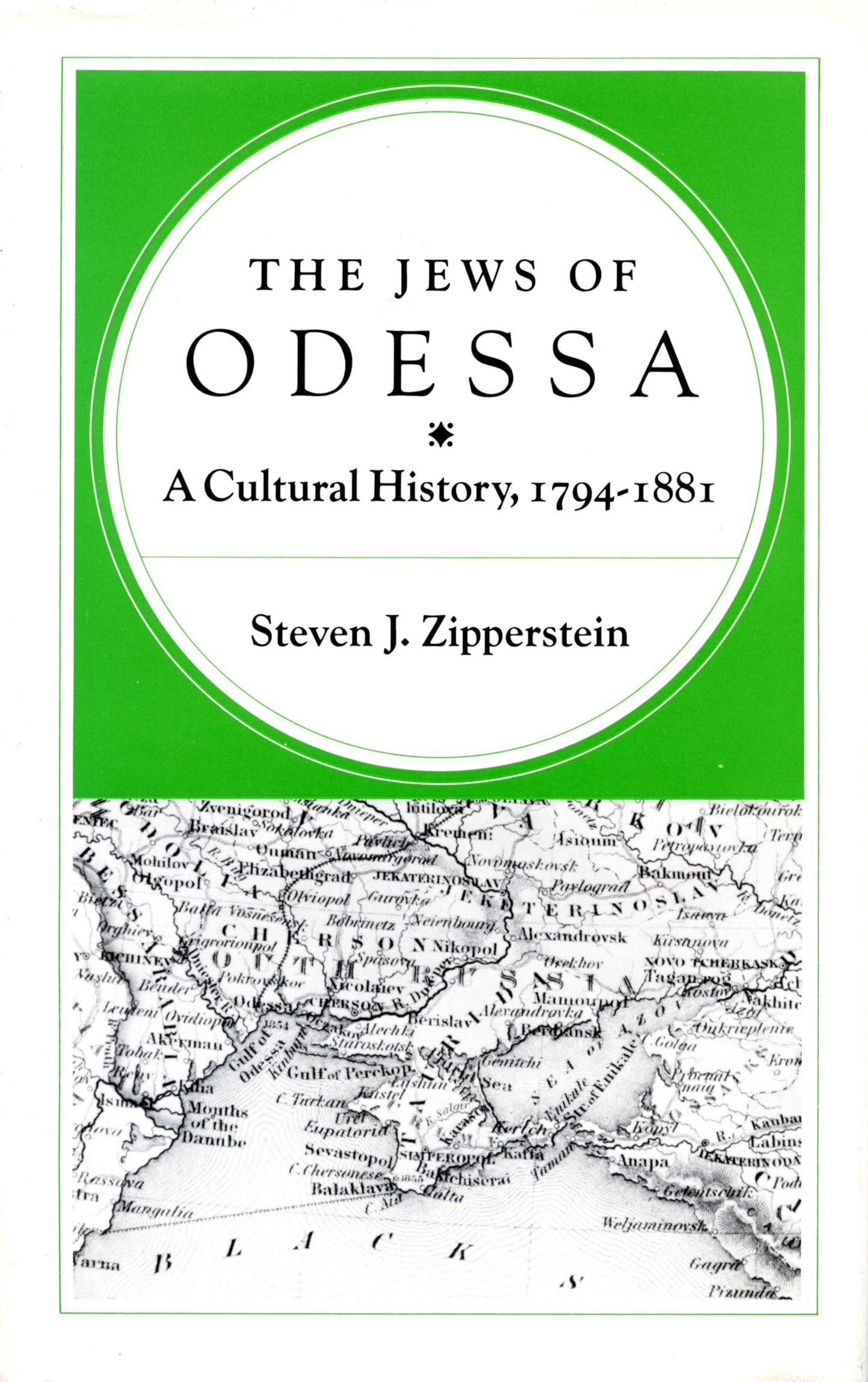 Jews of Odessa: A Cultural History, 1794-1881 book cover