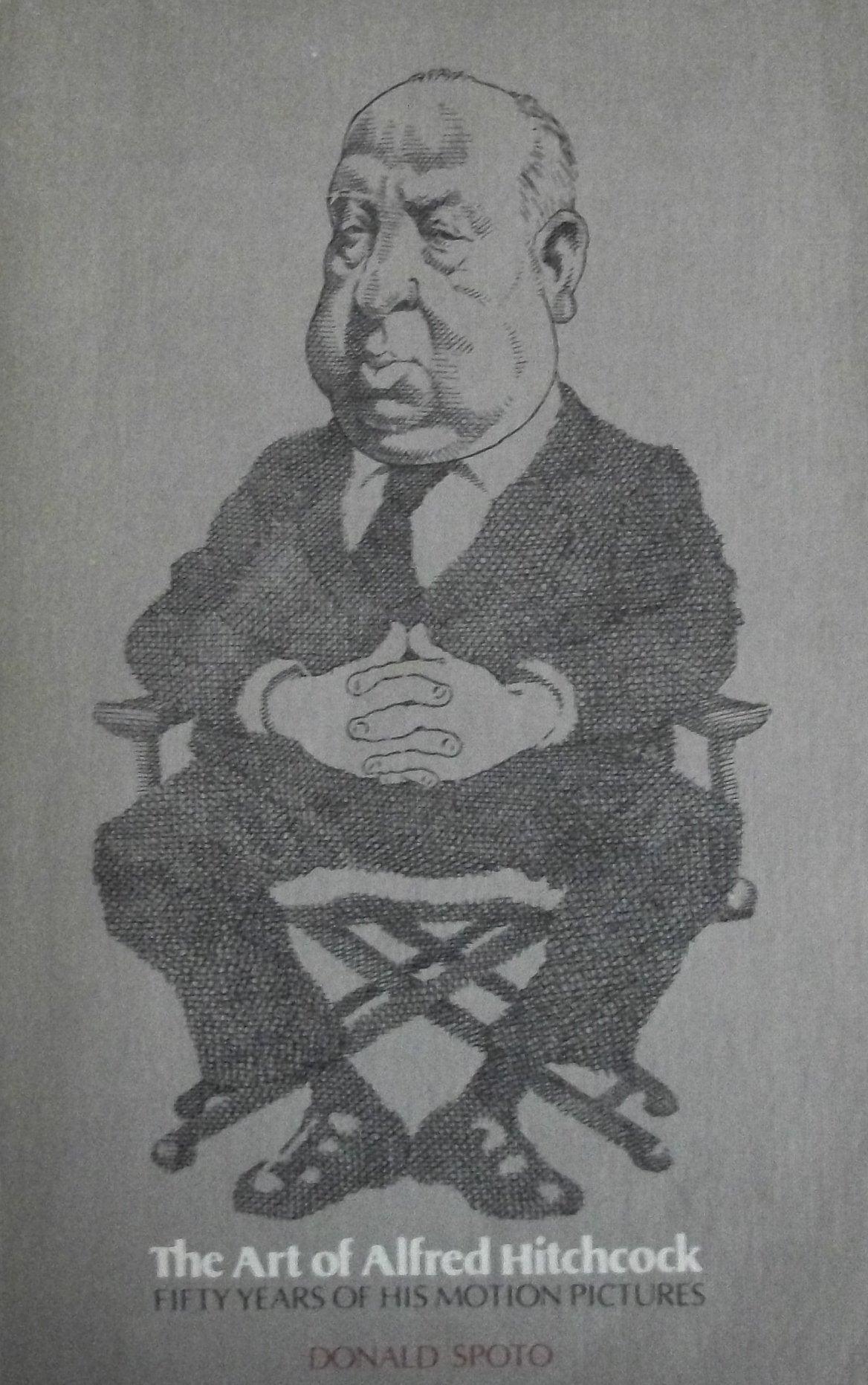 Art of Alfred Hitchcock: Fifty Years of His Motion Pictures book cover