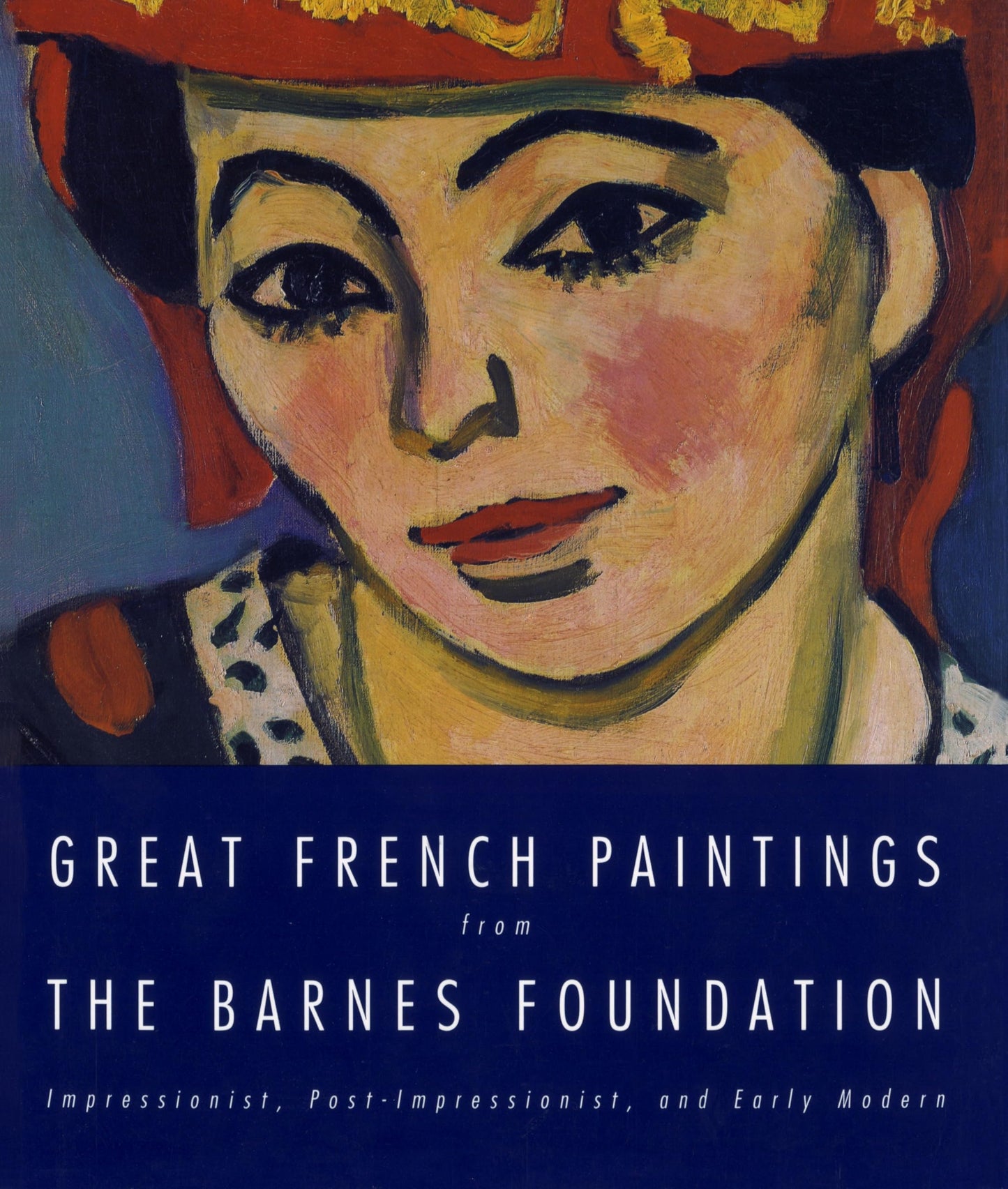 Great French Paintings from the Barnes Foundation: Impressionist, Post-Impressionist, and Early Modern book cover