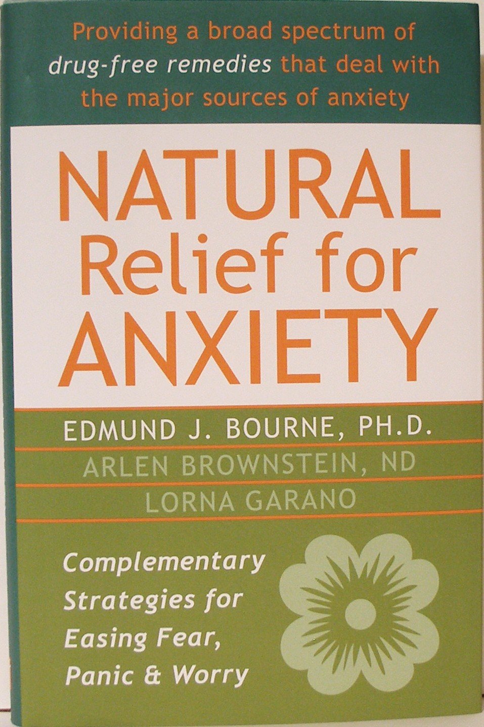 Natural Relief for Anxiety: Complementary Strategies for Easing Fear, Panic, and Worry by Arlen Brownstein (2012-05-04)