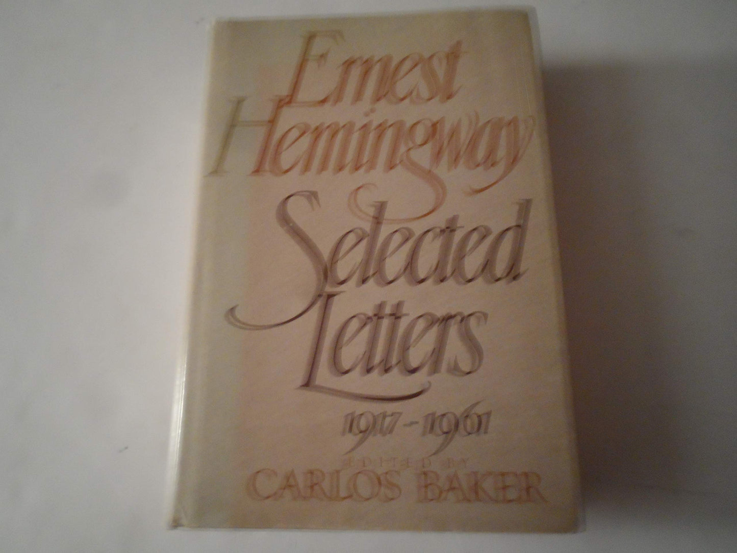 Ernest Hemingway, Selected Letters, 1917-1961 book cover