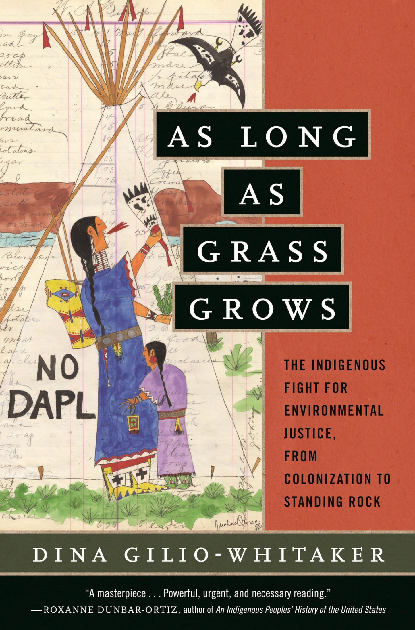 As Long as Grass Grows: The Indigenous Fight for Environmental Justice, from Colonization to Standing Rock book cover
