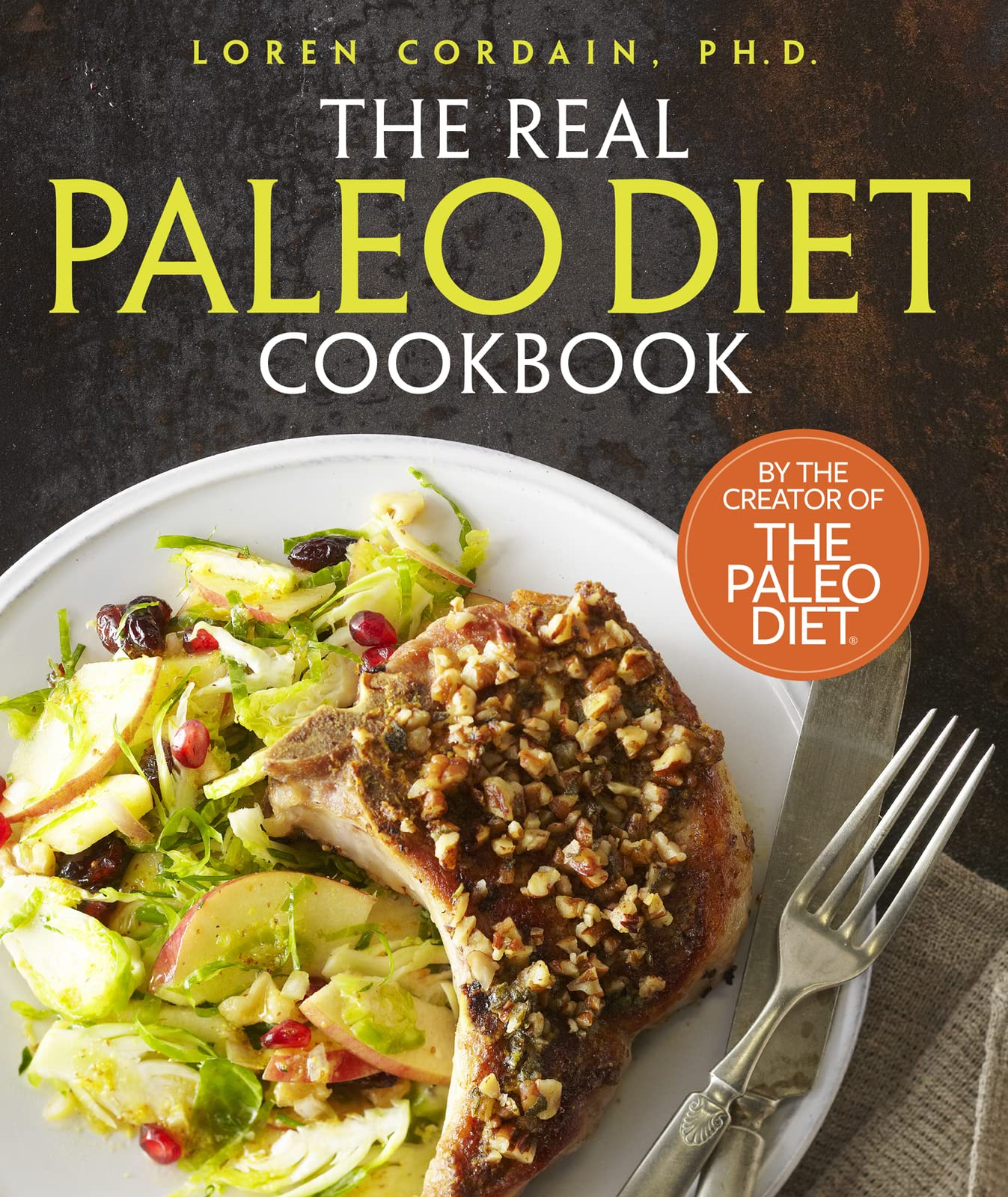 Real Paleo Diet Cookbook: 250 All-New Recipes from the Paleo Expert book cover
