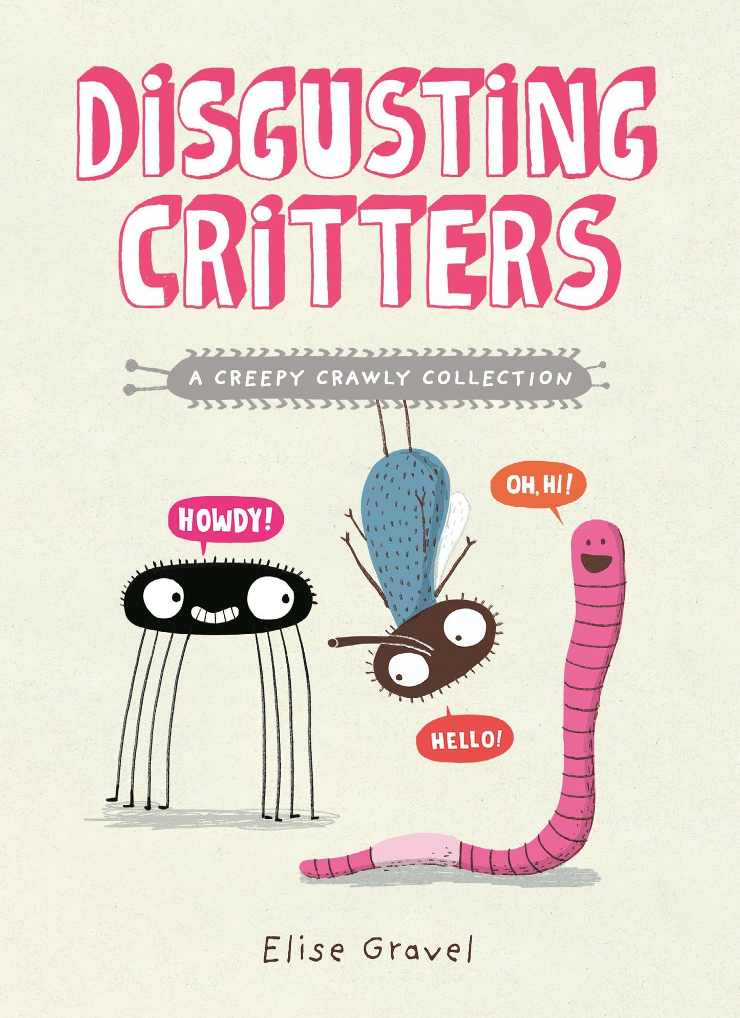 Disgusting Critters: A Creepy Crawly Collection book cover
