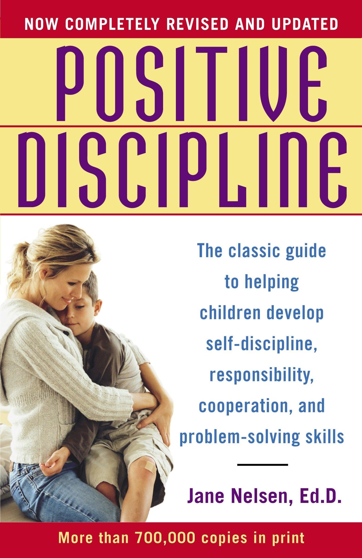 Positive Discipline: The Classic Guide to Helping Children Develop Self-Discipline, Responsibility, Cooperation, and Problem-Solving Skills (Revised) book cover