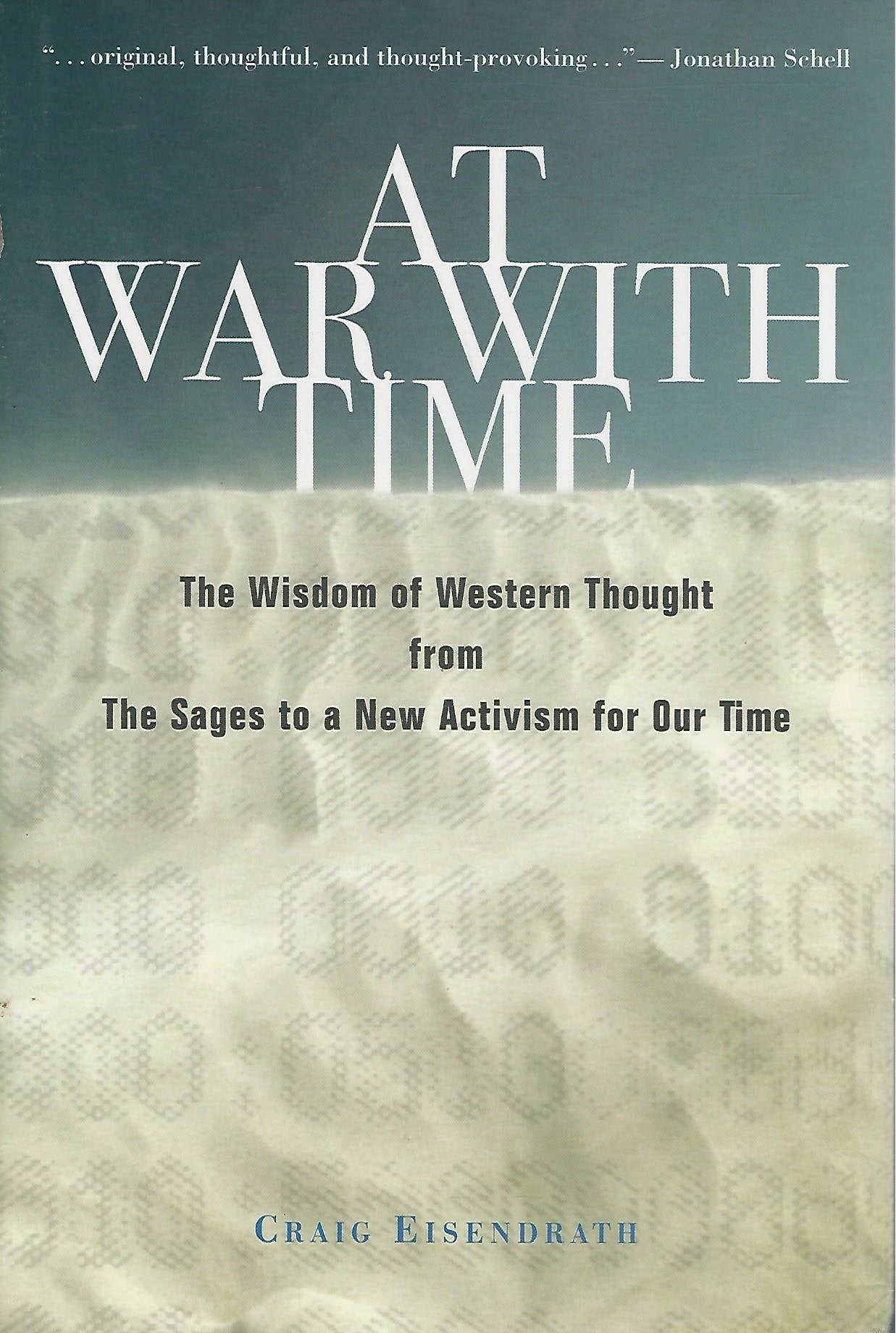 At War with Time: The Wisdom of Western Thought from the Sages to a New Activism for Our Time book cover