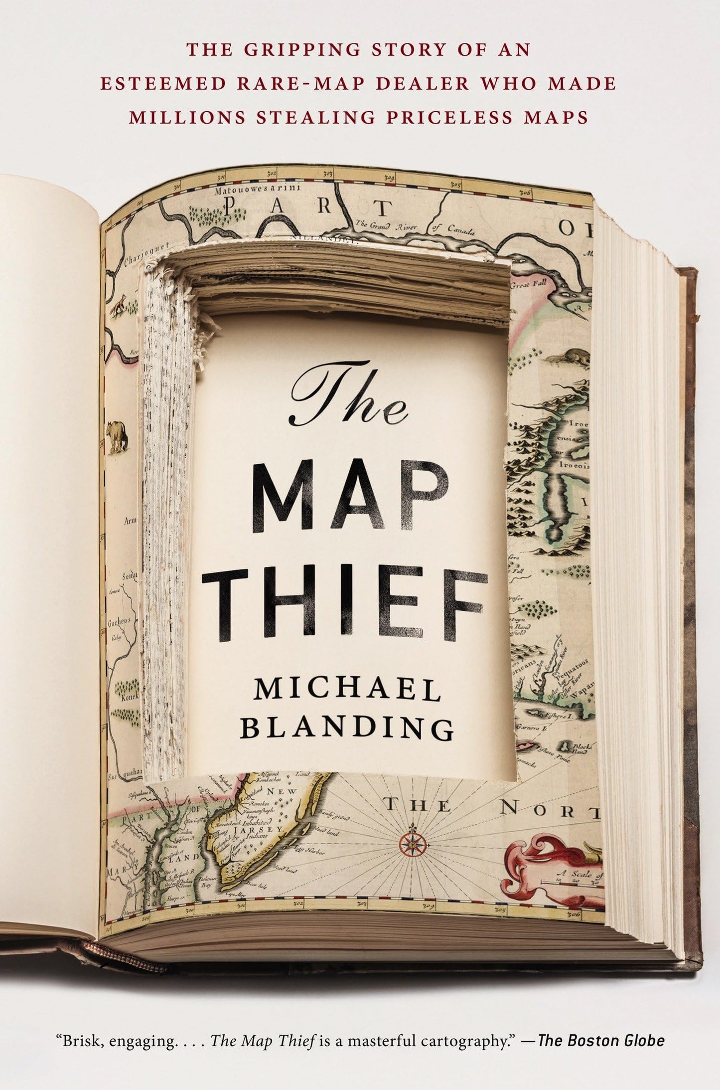 Map Thief: The Gripping Story of an Esteemed Rare-Map Dealer Who Made Millions Stealing Priceless Maps book cover