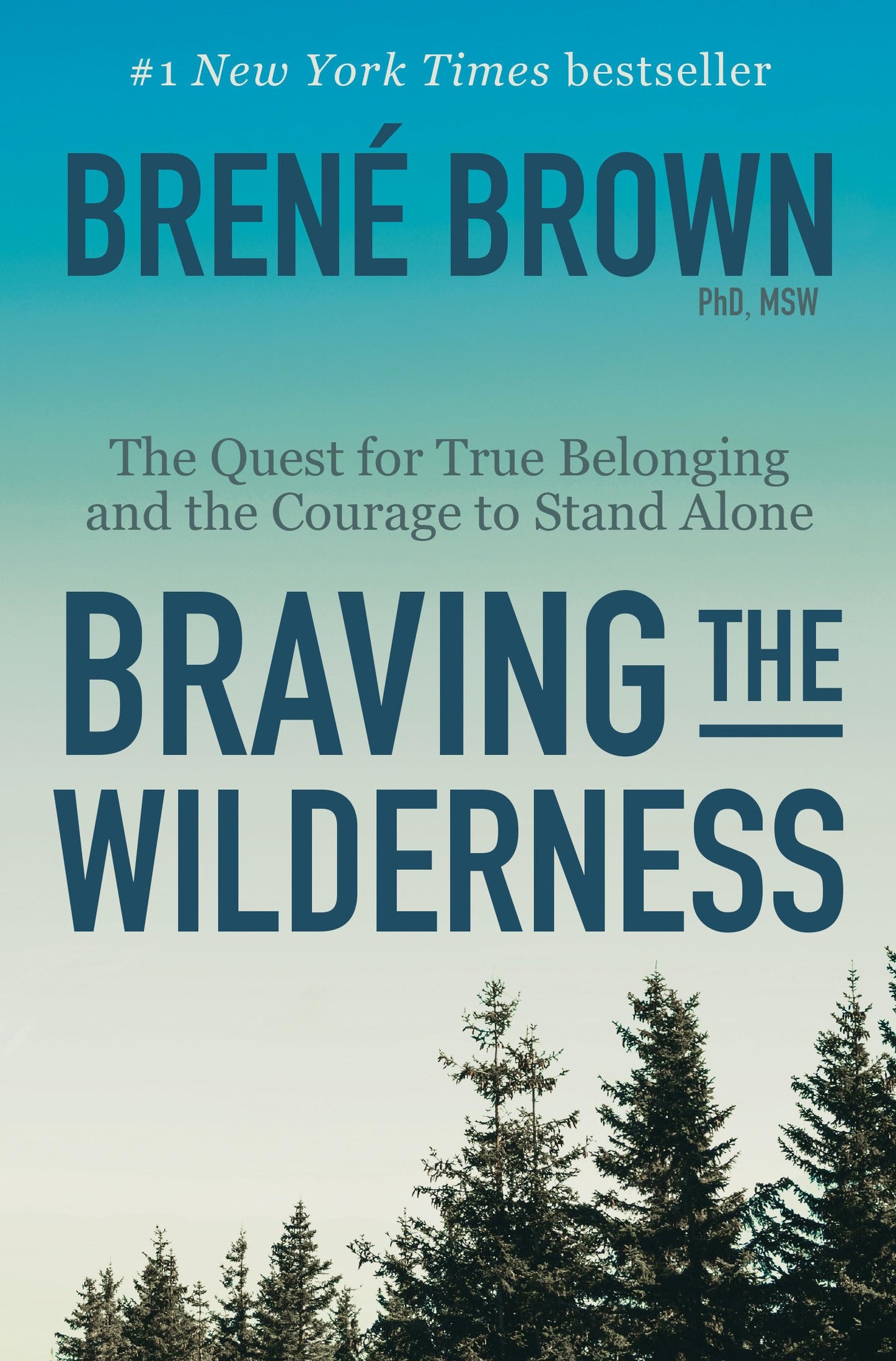 Braving the Wilderness: Reese's Book Club: The Quest for True Belonging and the Courage to Stand Alone book cover