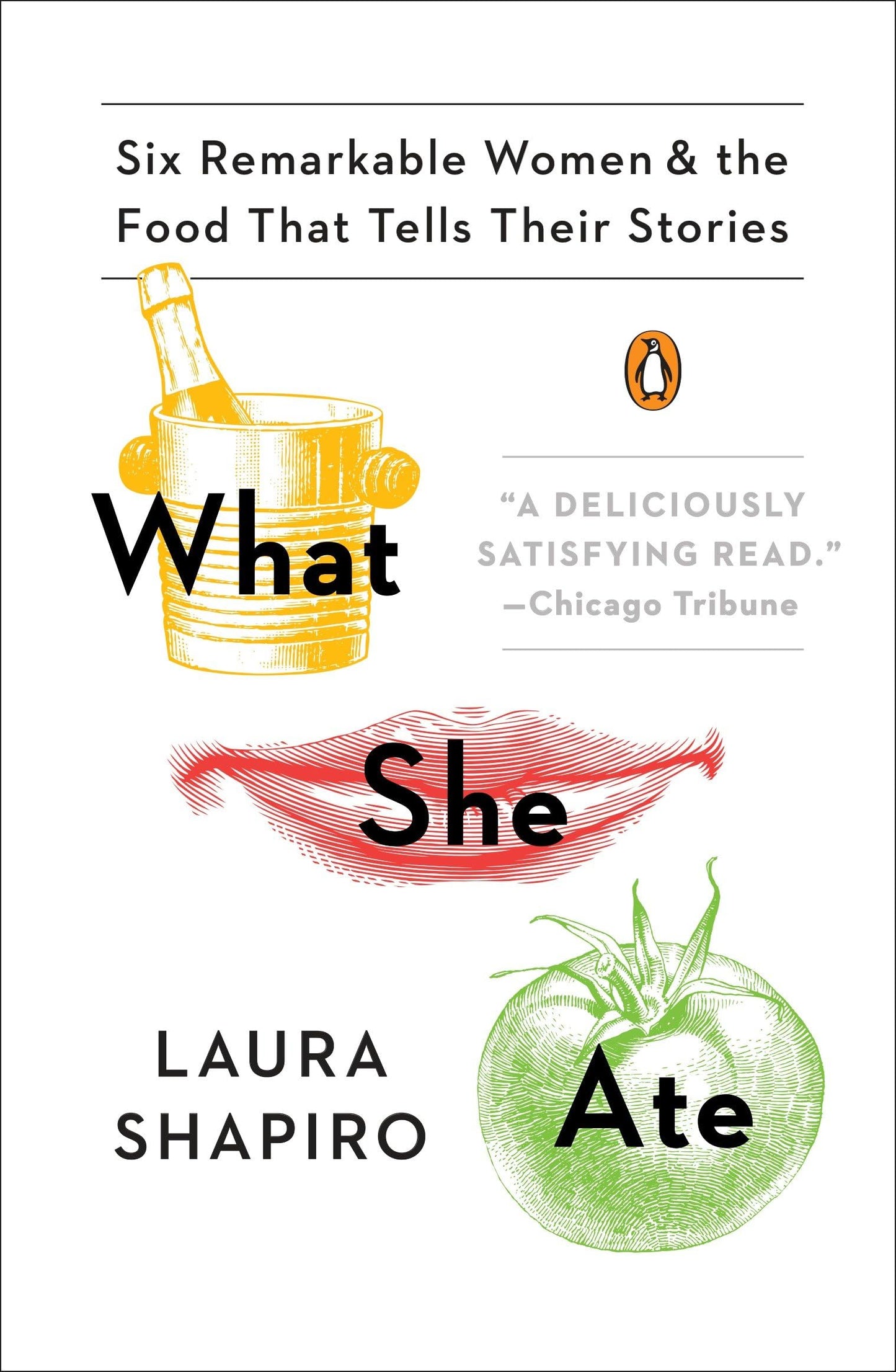 What She Ate: Six Remarkable Women and the Food That Tells Their Stories book cover