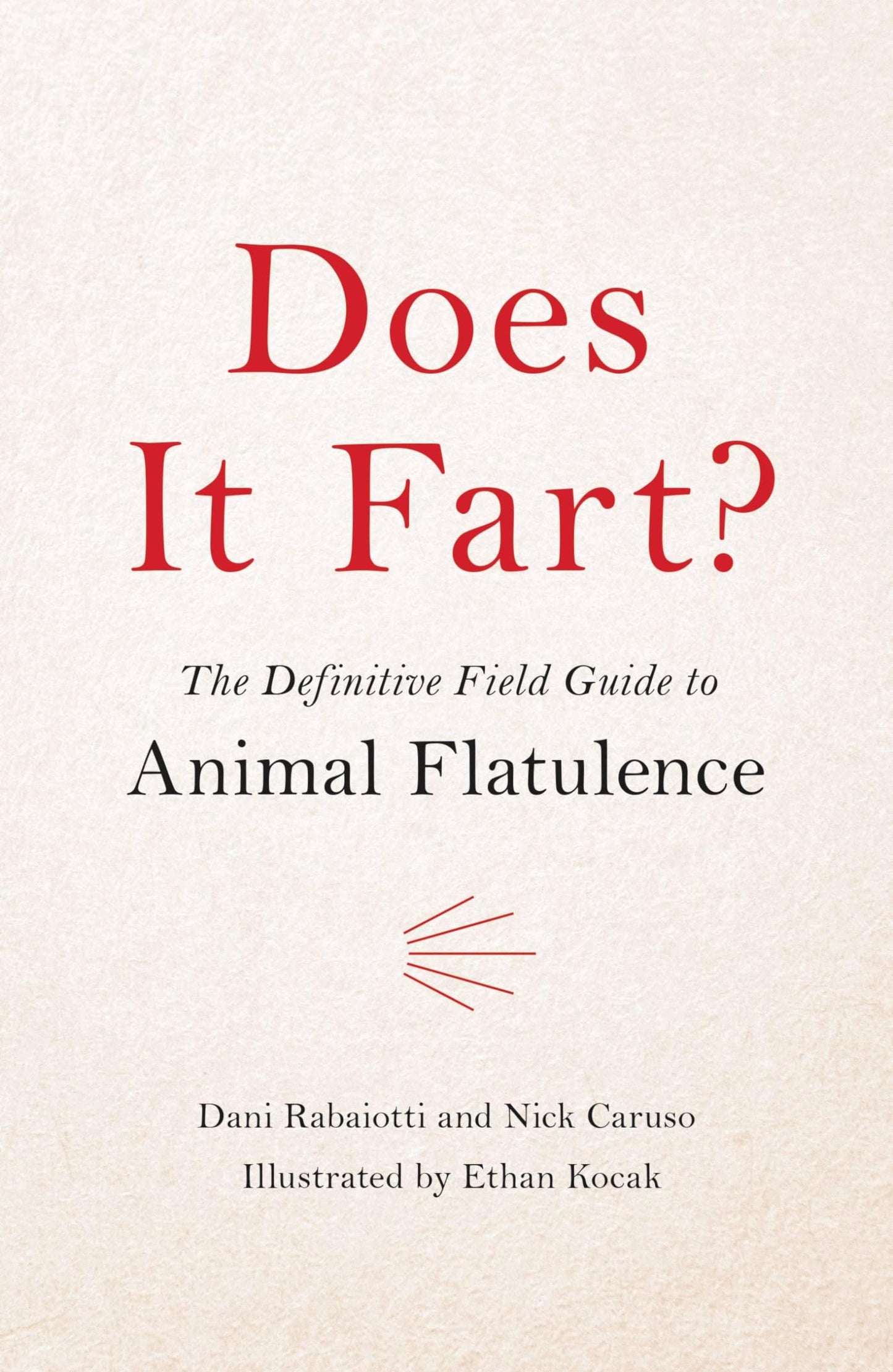 Does It Fart?: The Definitive Field Guide to Animal Flatulence book cover