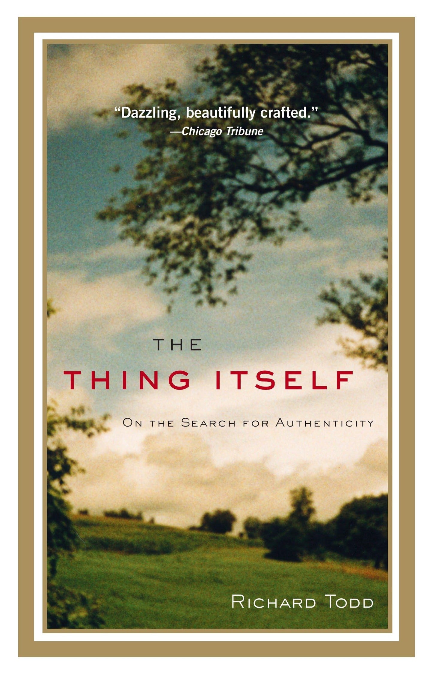 Thing Itself: On the Search for Authenticity book cover