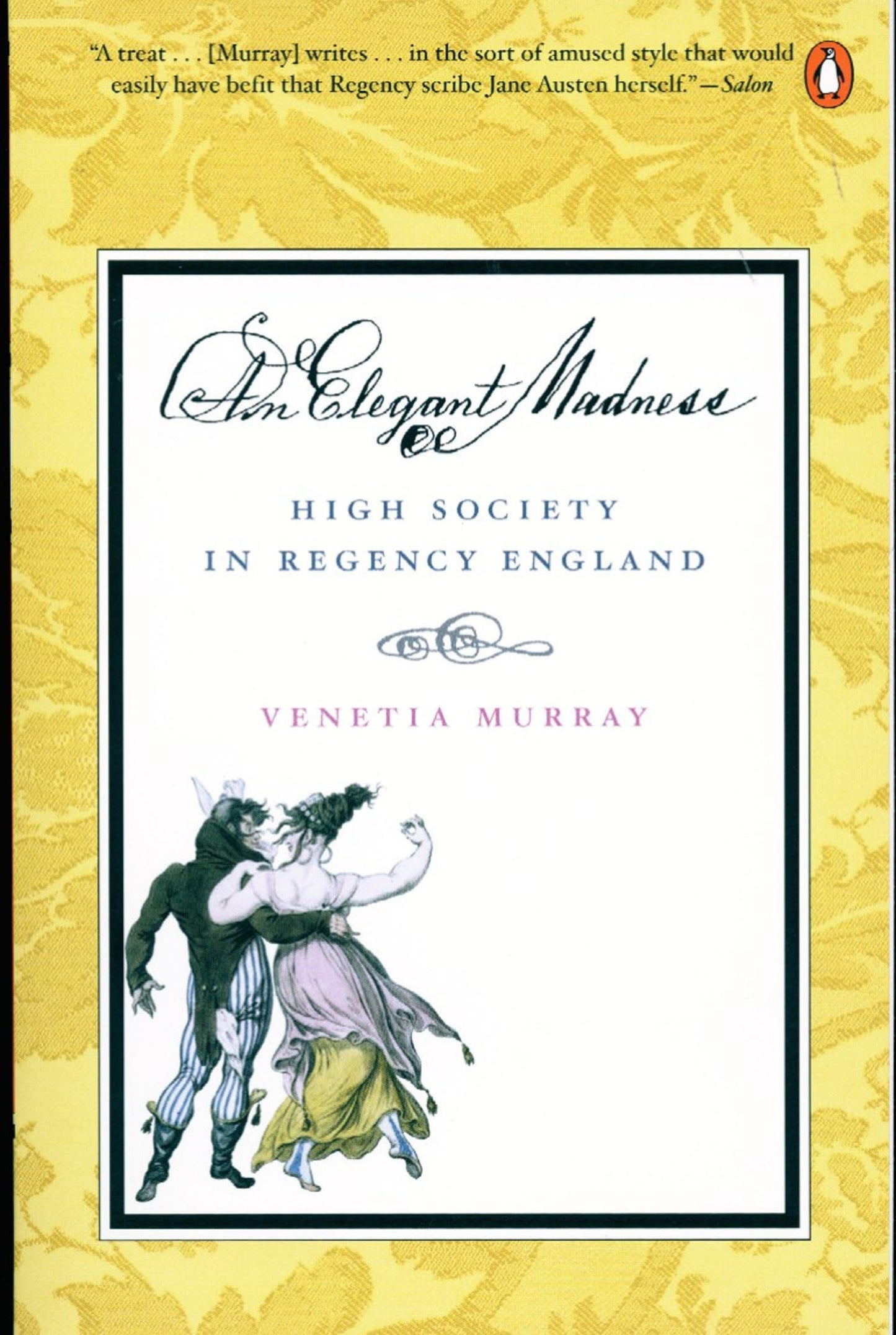 Elegant Madness: High Society in Regency England book cover