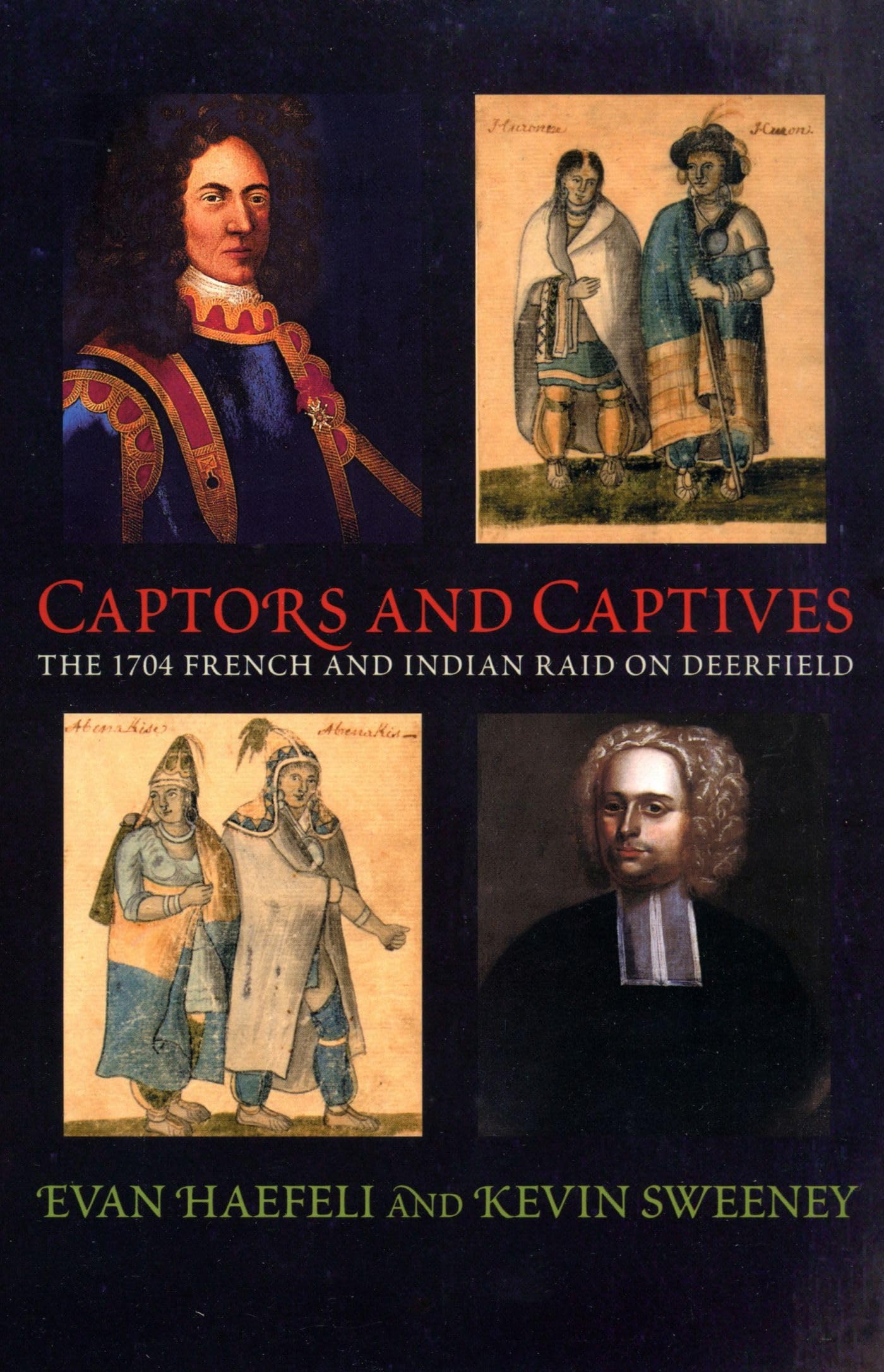 Captors and Captives: The 1704 French and Indian Raid on Deerfield book cover