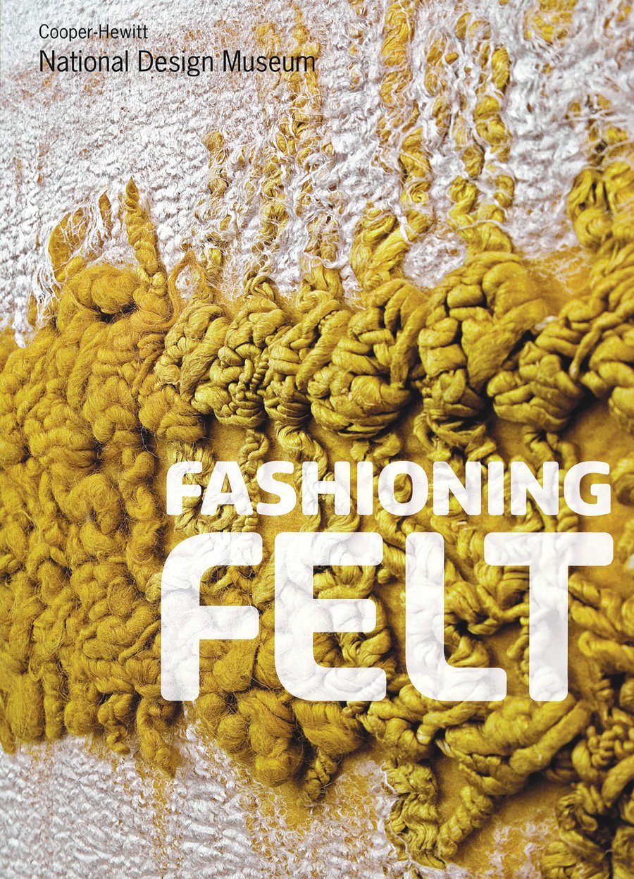 Fashioning Felt (Tions the Material's Rich Hist) book cover