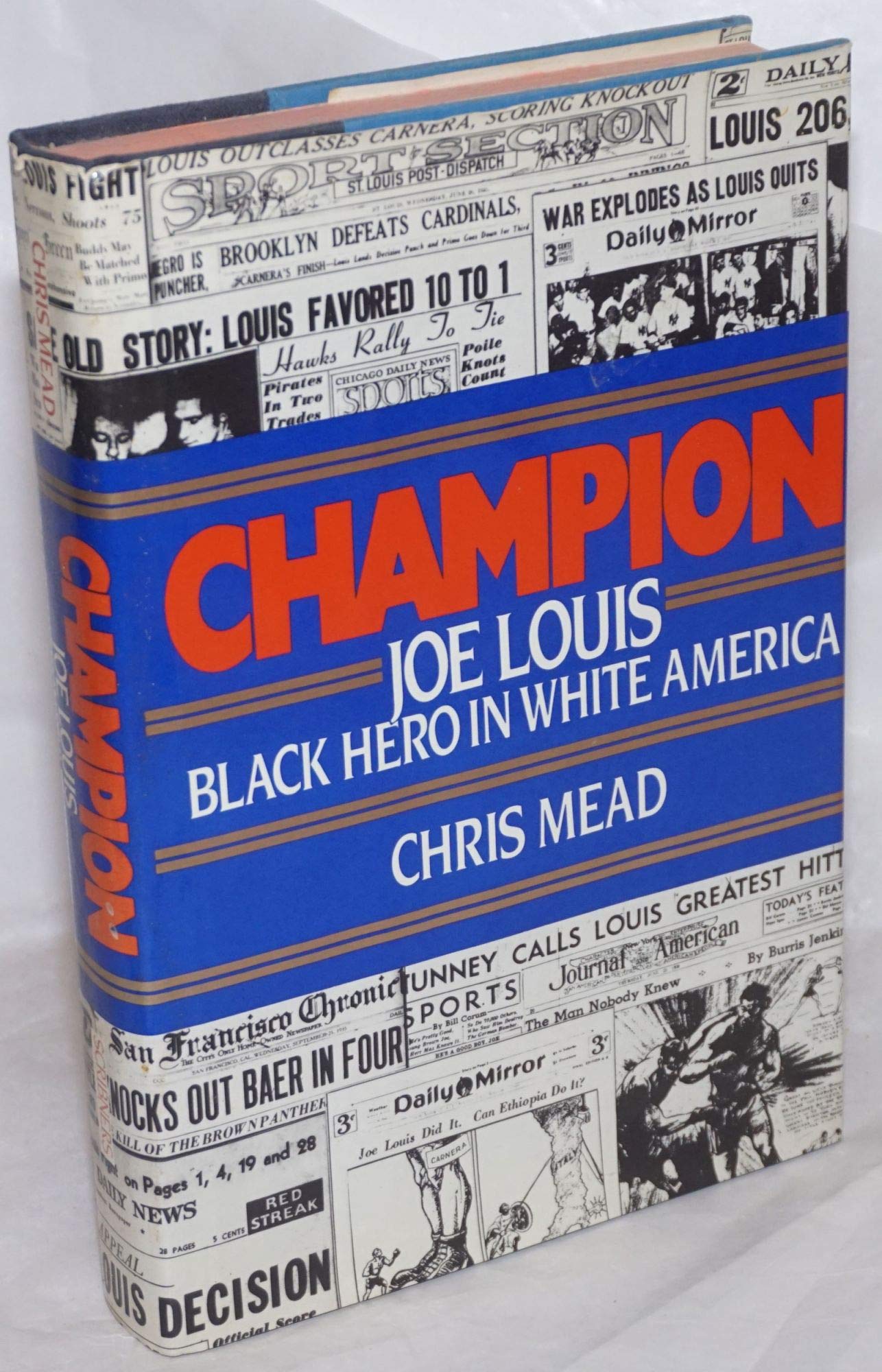 Champion--Joe Louis, Black Hero in White America book cover