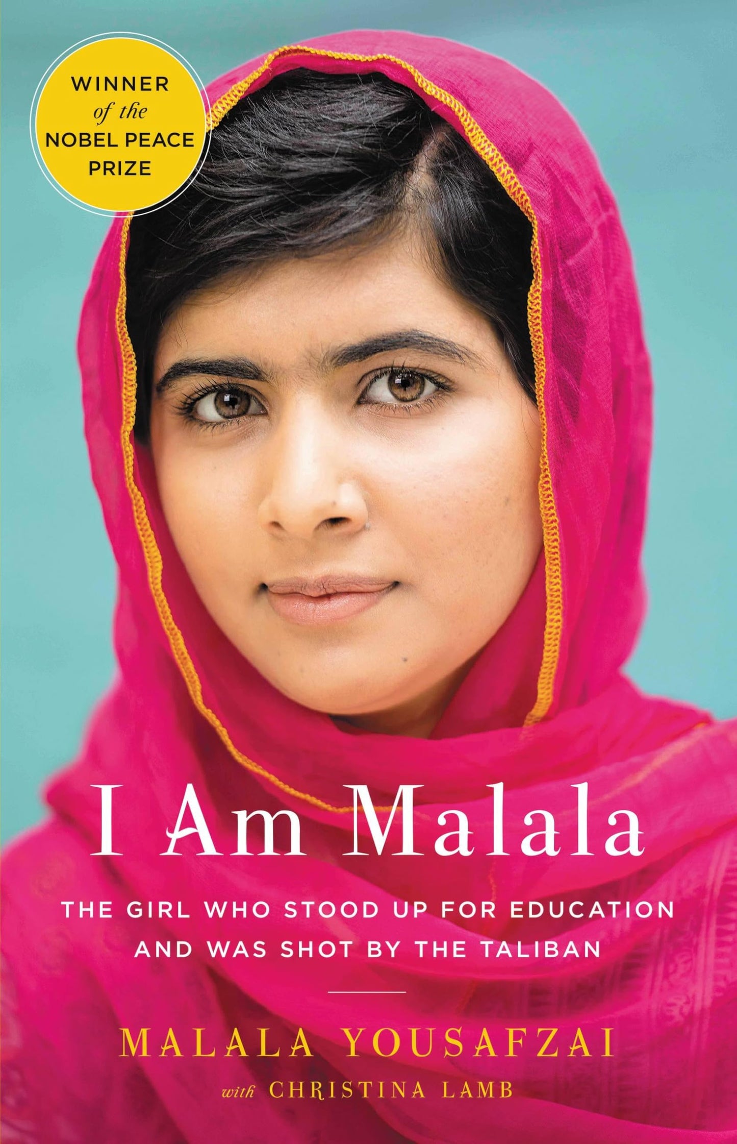 I Am Malala: The Girl Who Stood Up for Education and Was Shot by the Taliban book cover