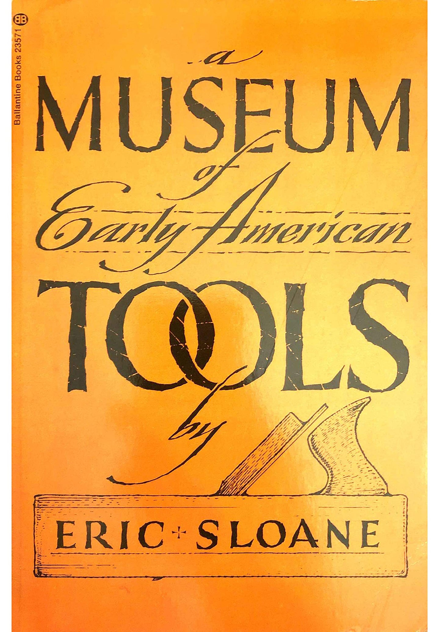 Museum of Early American Tools