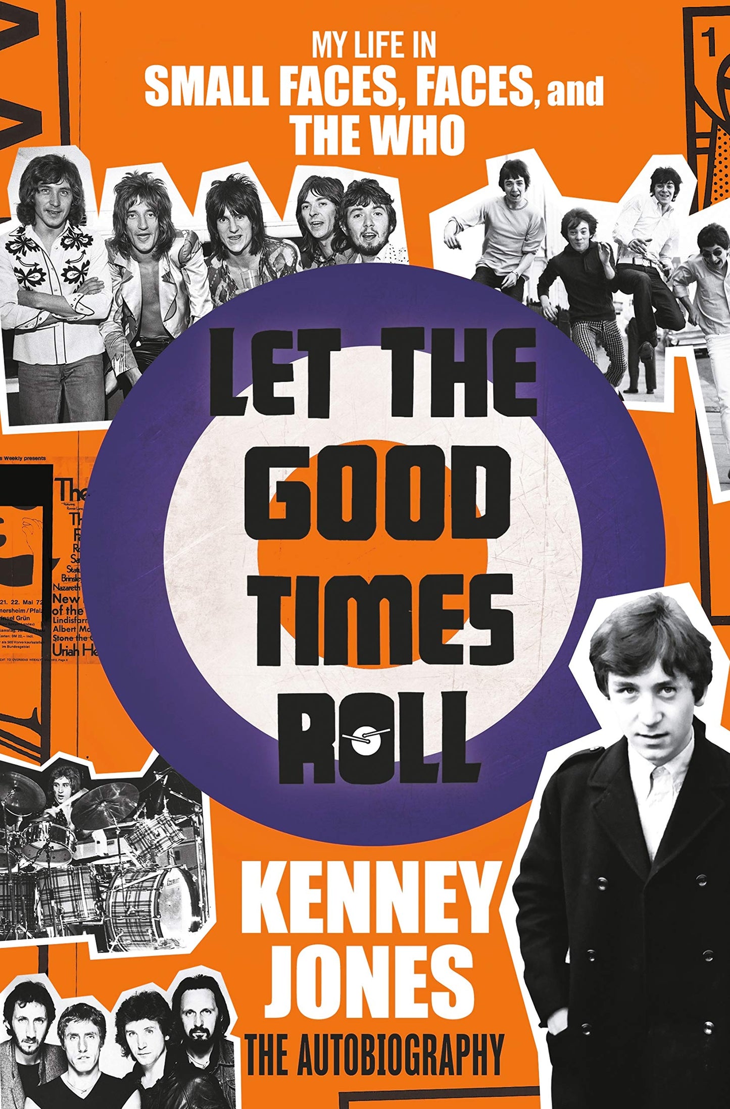 Let the Good Times Roll: My Life in Small Faces, Faces, and the Who