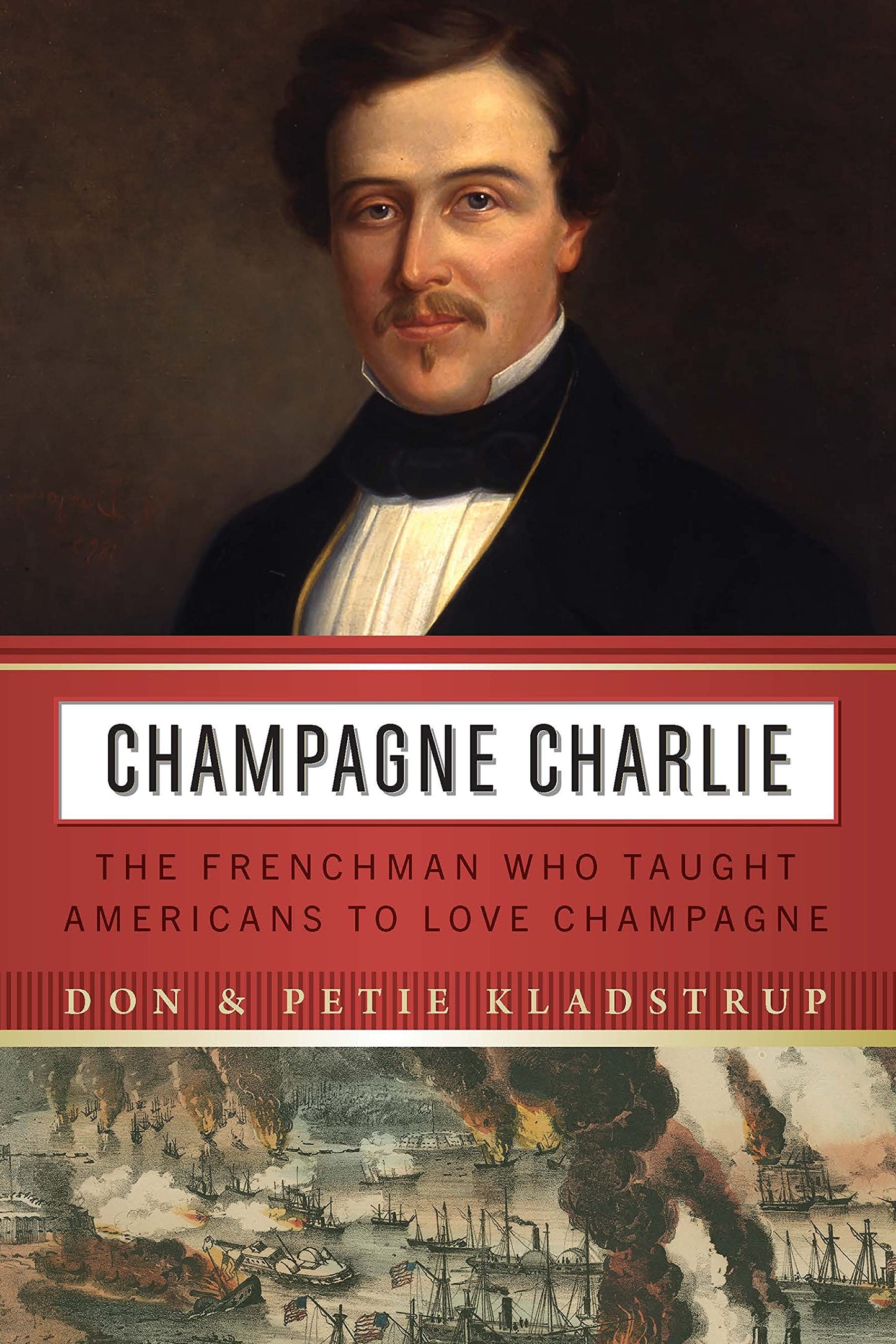 Champagne Charlie: The Frenchman Who Taught Americans to Love Champagne book cover