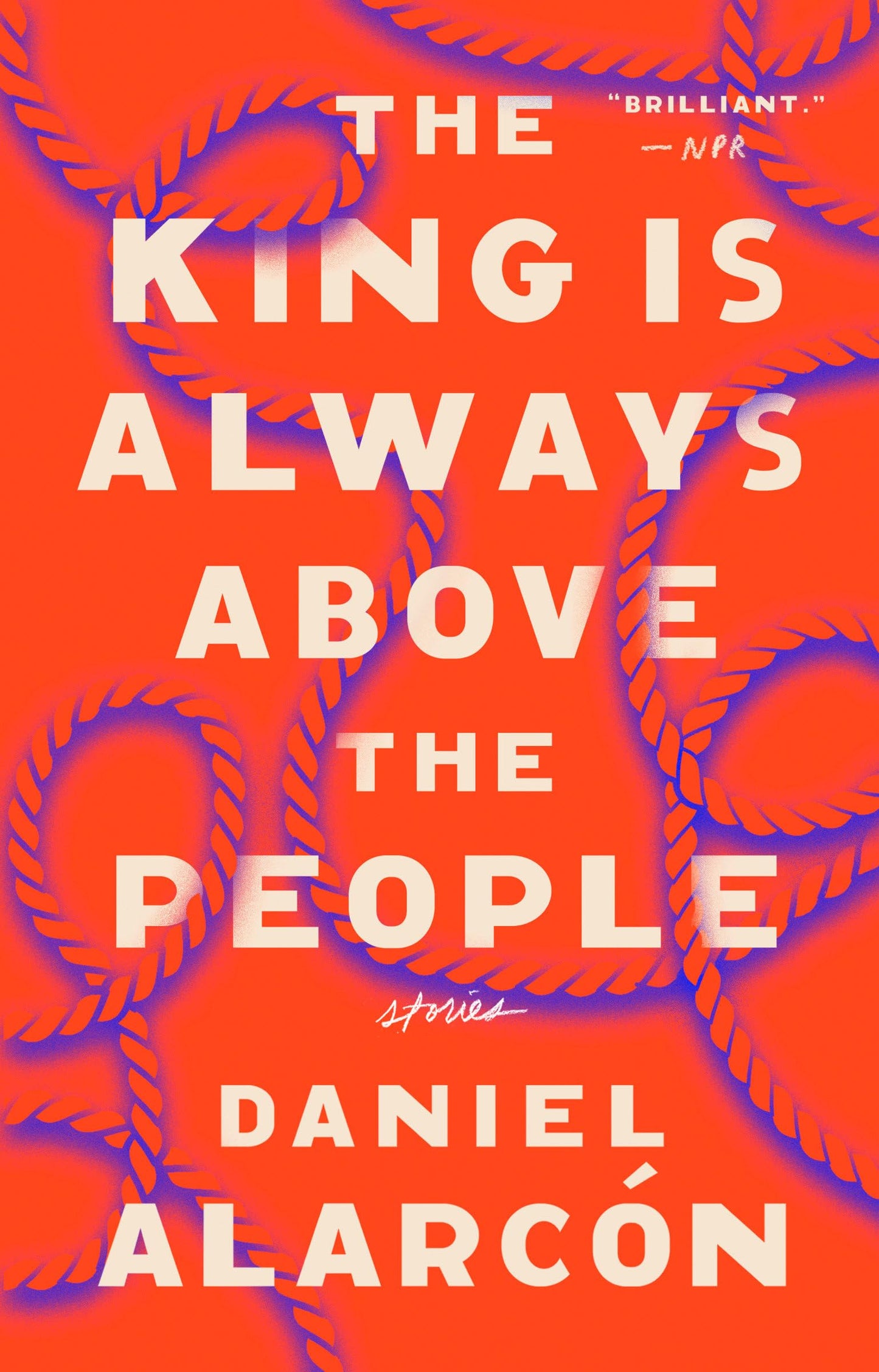 King Is Always Above the People: Stories book cover