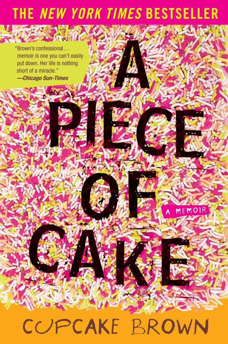 Piece of Cake: A Memoir book cover