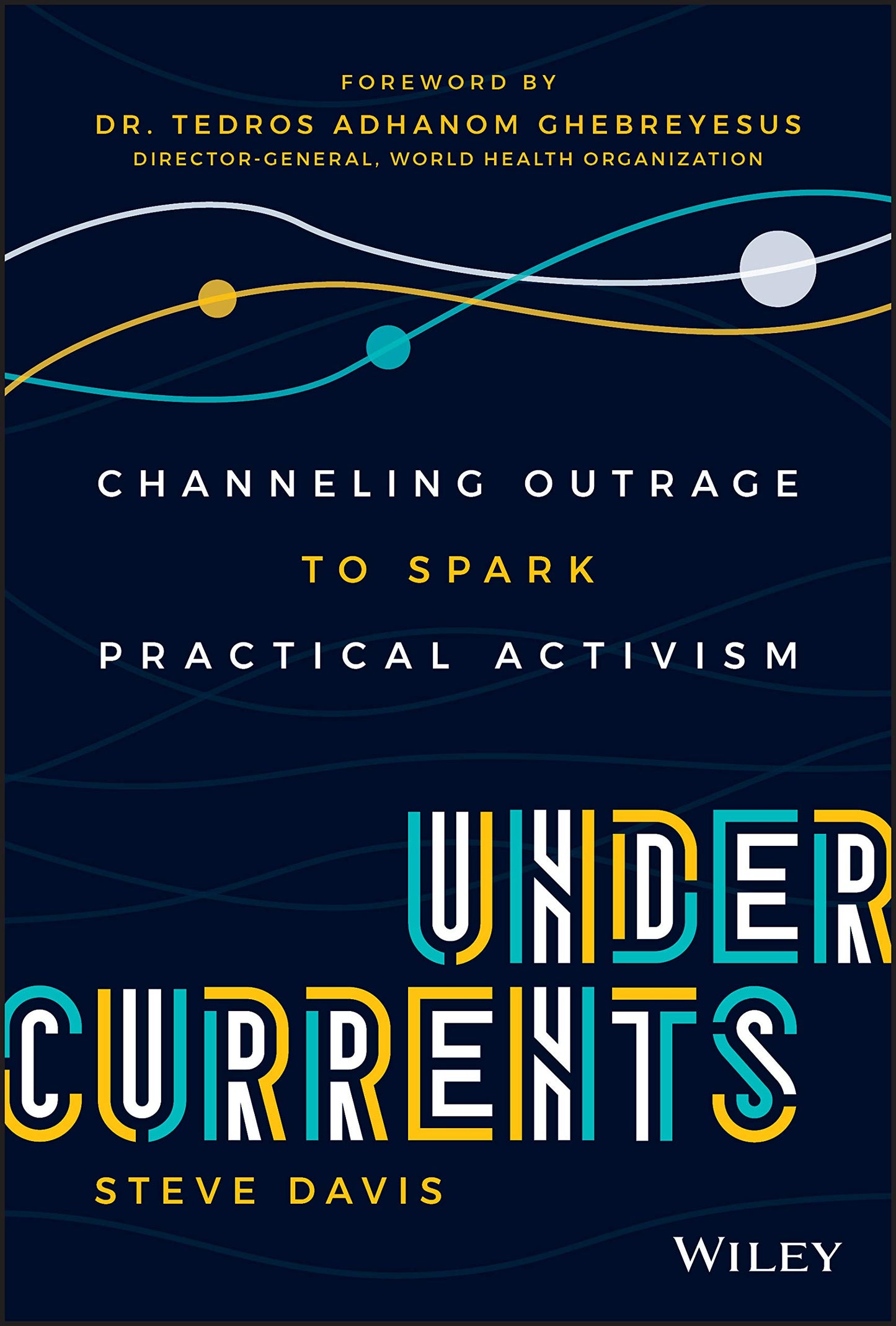 Undercurrents: Channeling Outrage to Spark Practical Activism book cover