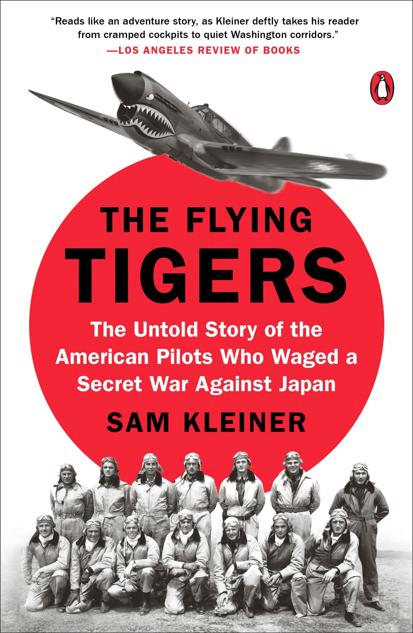 Flying Tigers: The Untold Story of the American Pilots Who Waged a Secret War Against Japan book cover