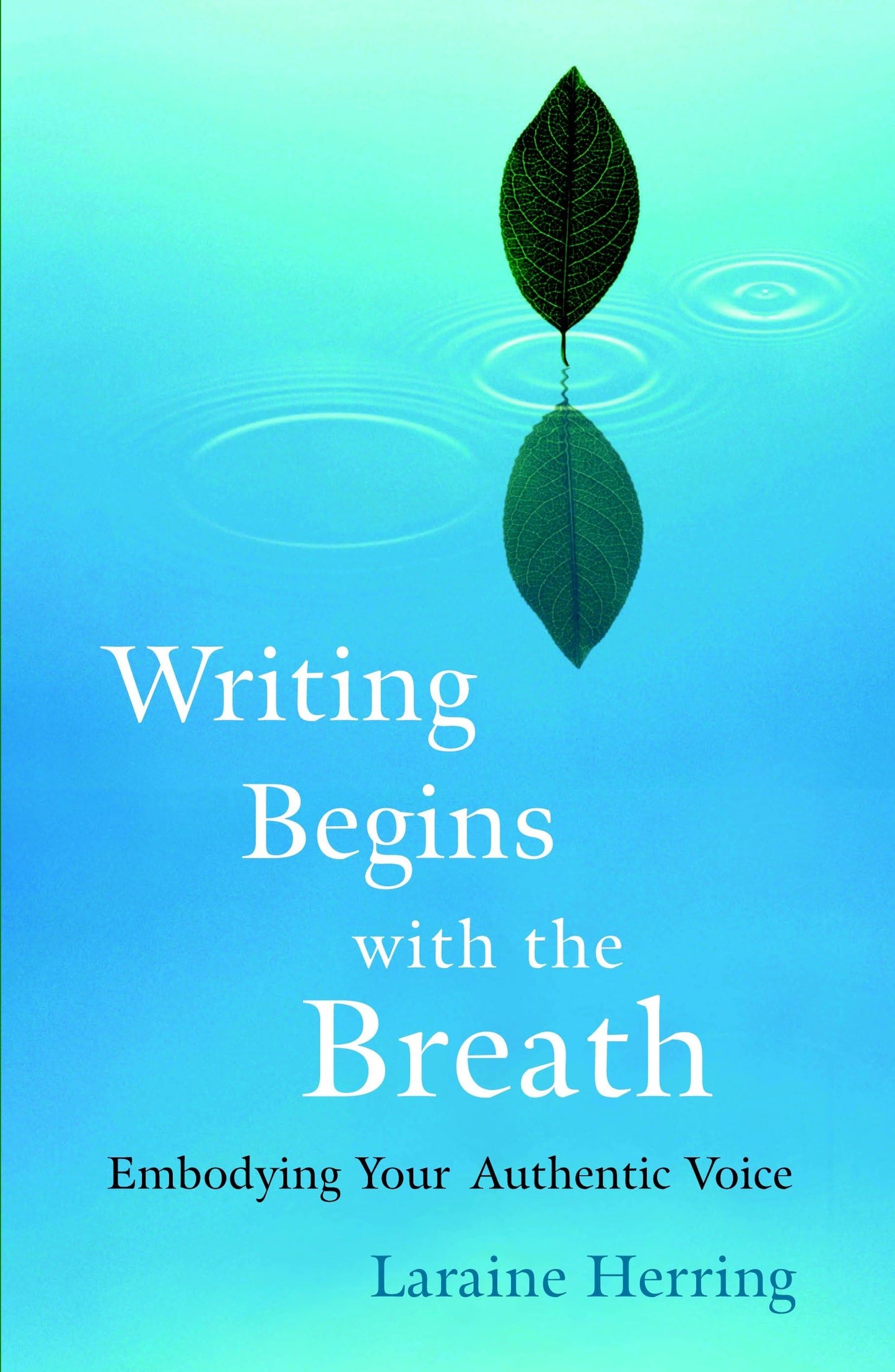 Writing Begins with the Breath: Embodying Your Authentic Voice book cover
