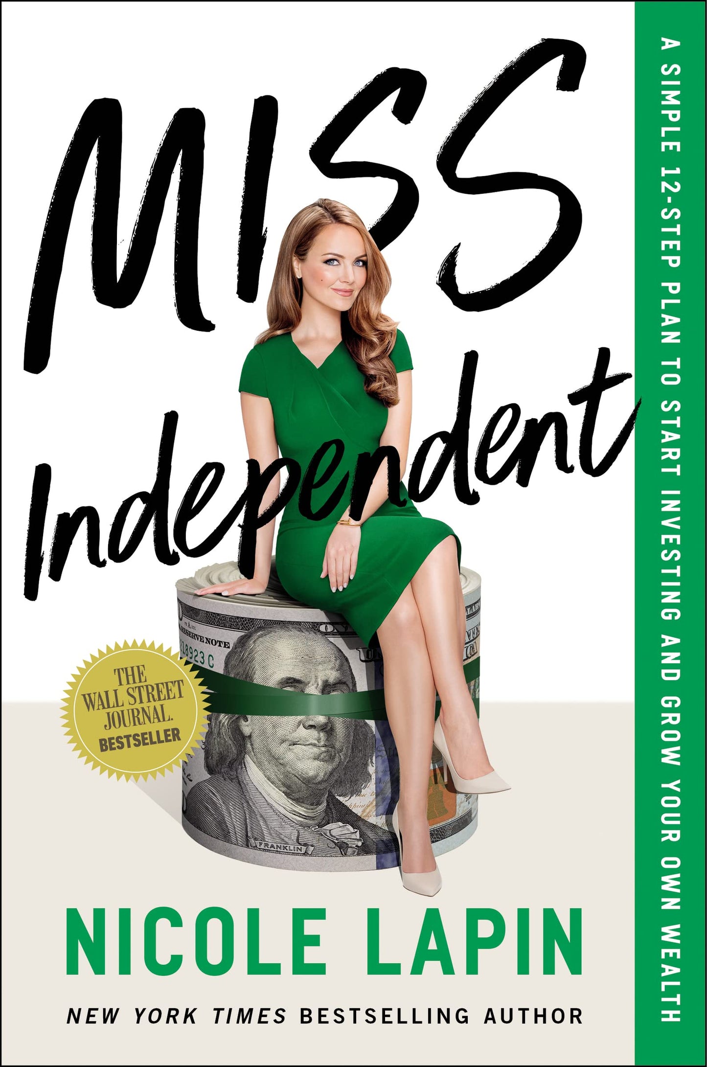 Miss Independent: A Simple 12-Step Plan to Start Investing and Grow Your Own Wealth book cover