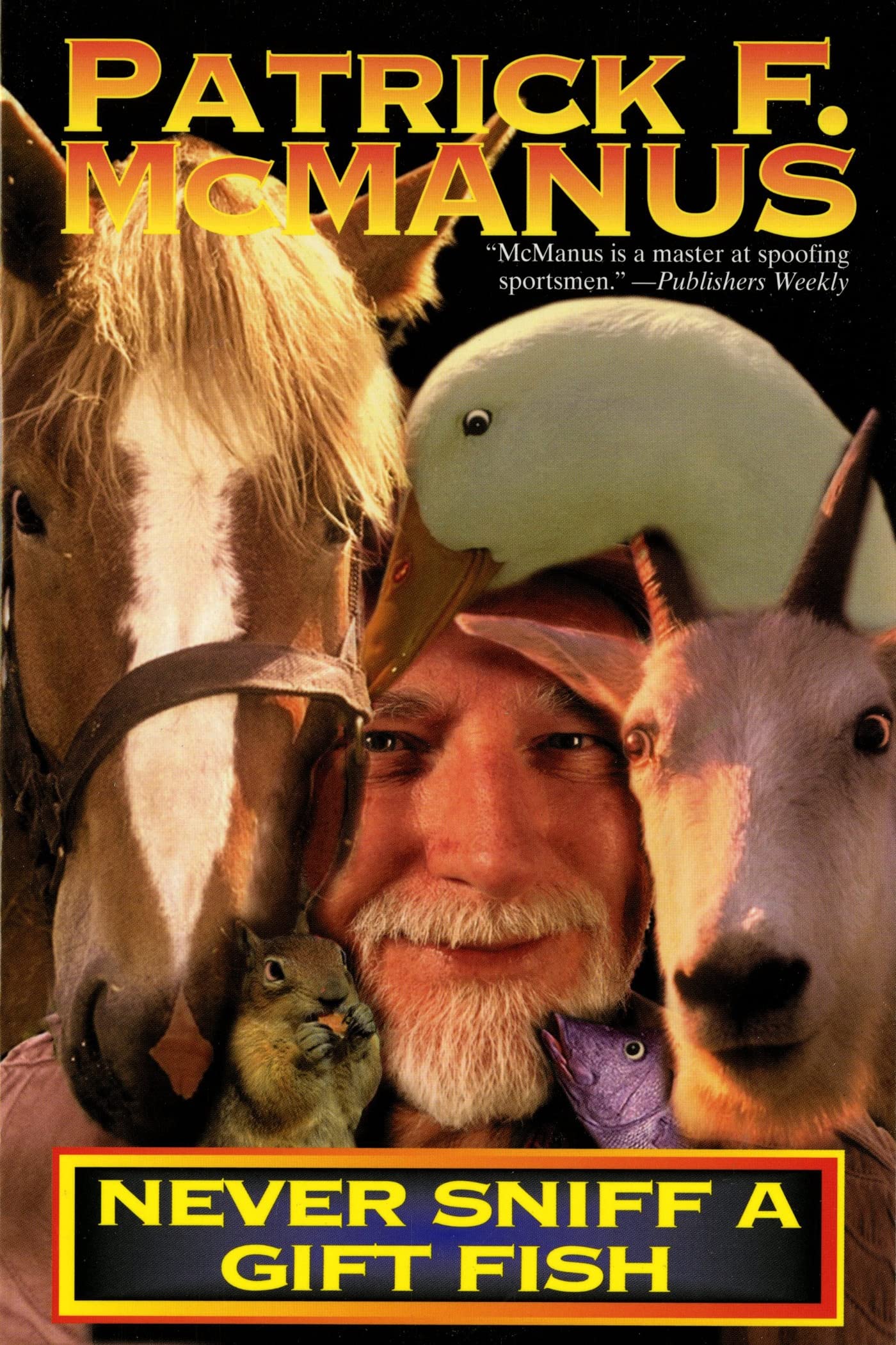 Never Sniff a Gift Fish book cover