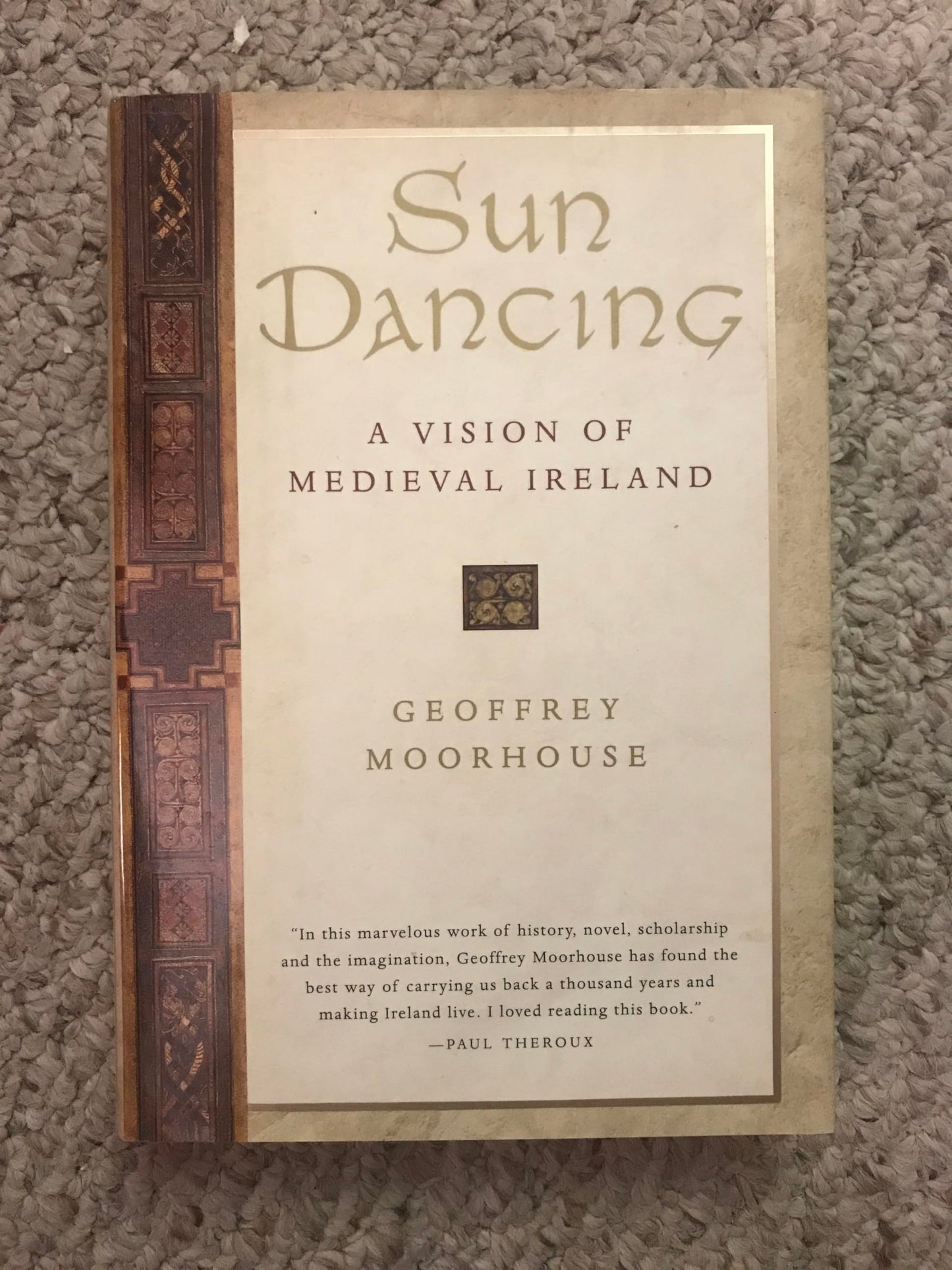 Sun Dancing: Life in a Medieval Irish Monastery and How Celtic Spirituality Influenced the World book cover