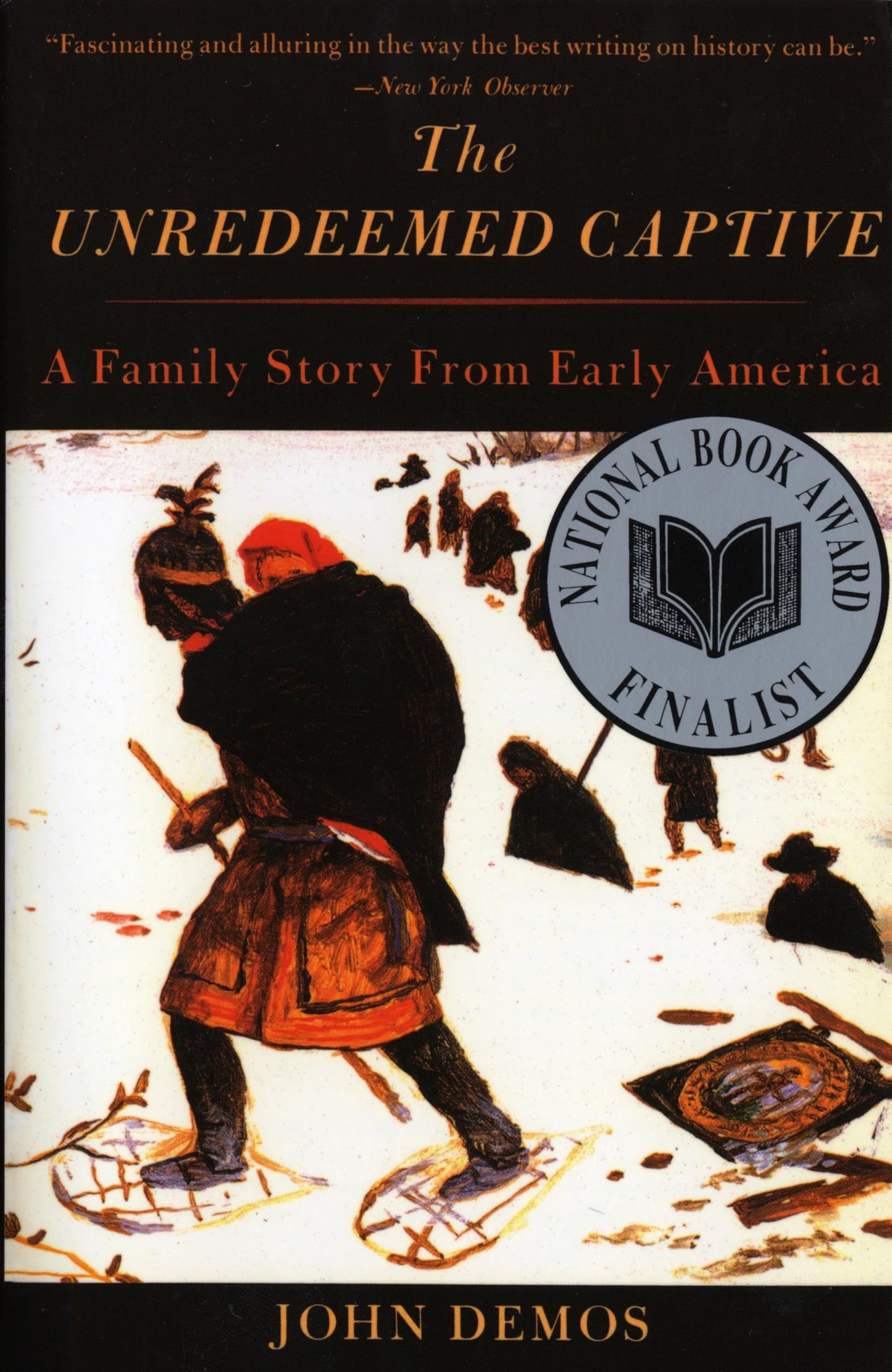 Unredeemed Captive: A Family Story from Early America book cover