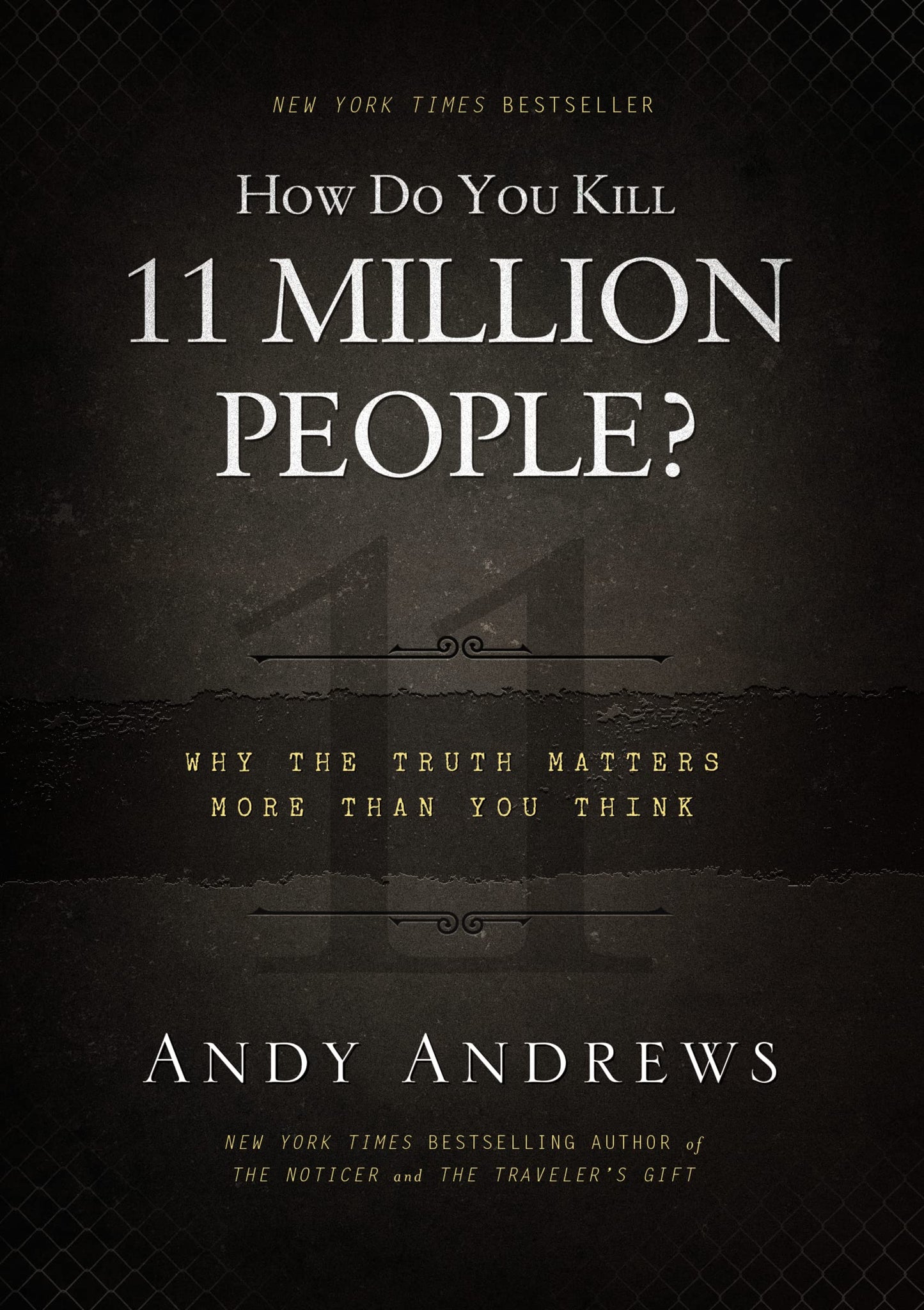 How Do You Kill 11 Million People?: Why the Truth Matters More Than You Think book cover