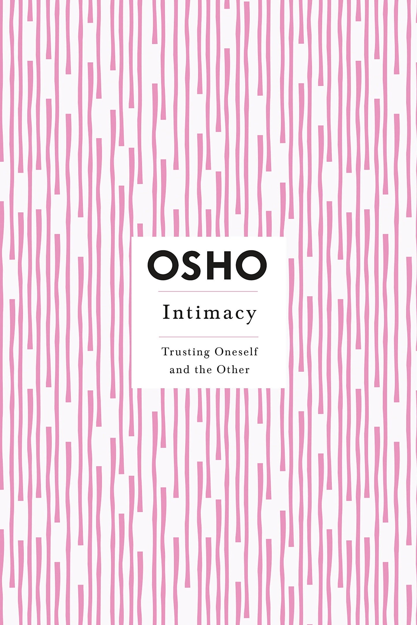 Intimacy: Trusting Oneself and the Other book cover