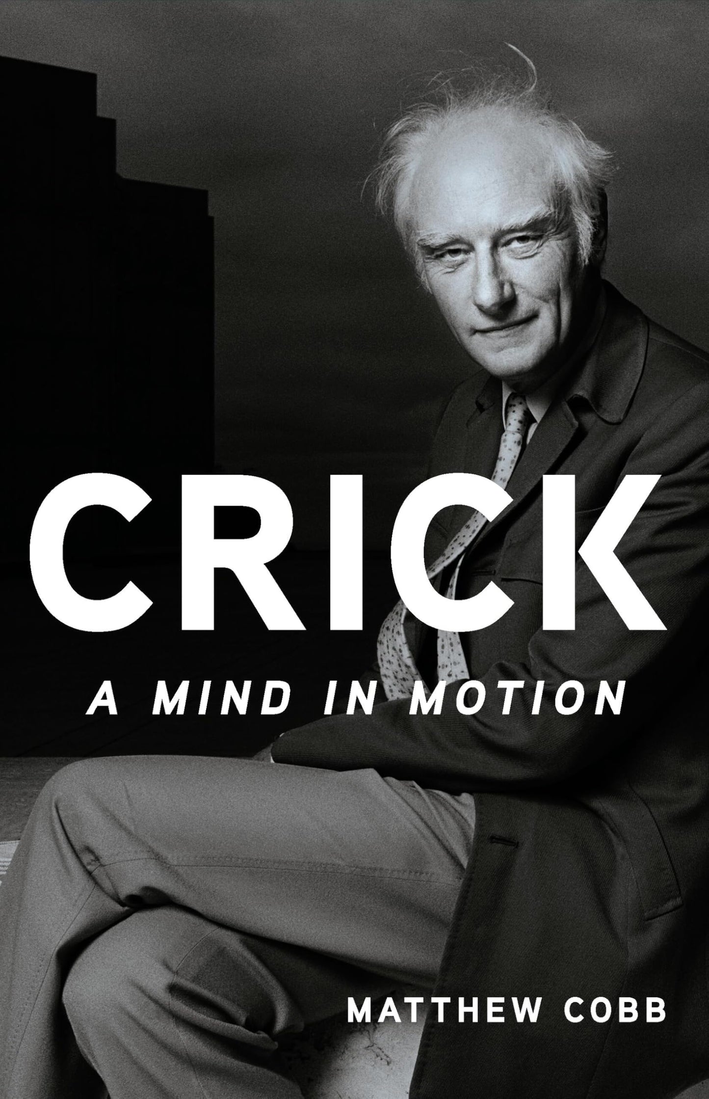 Crick: A Mind in Motion book cover