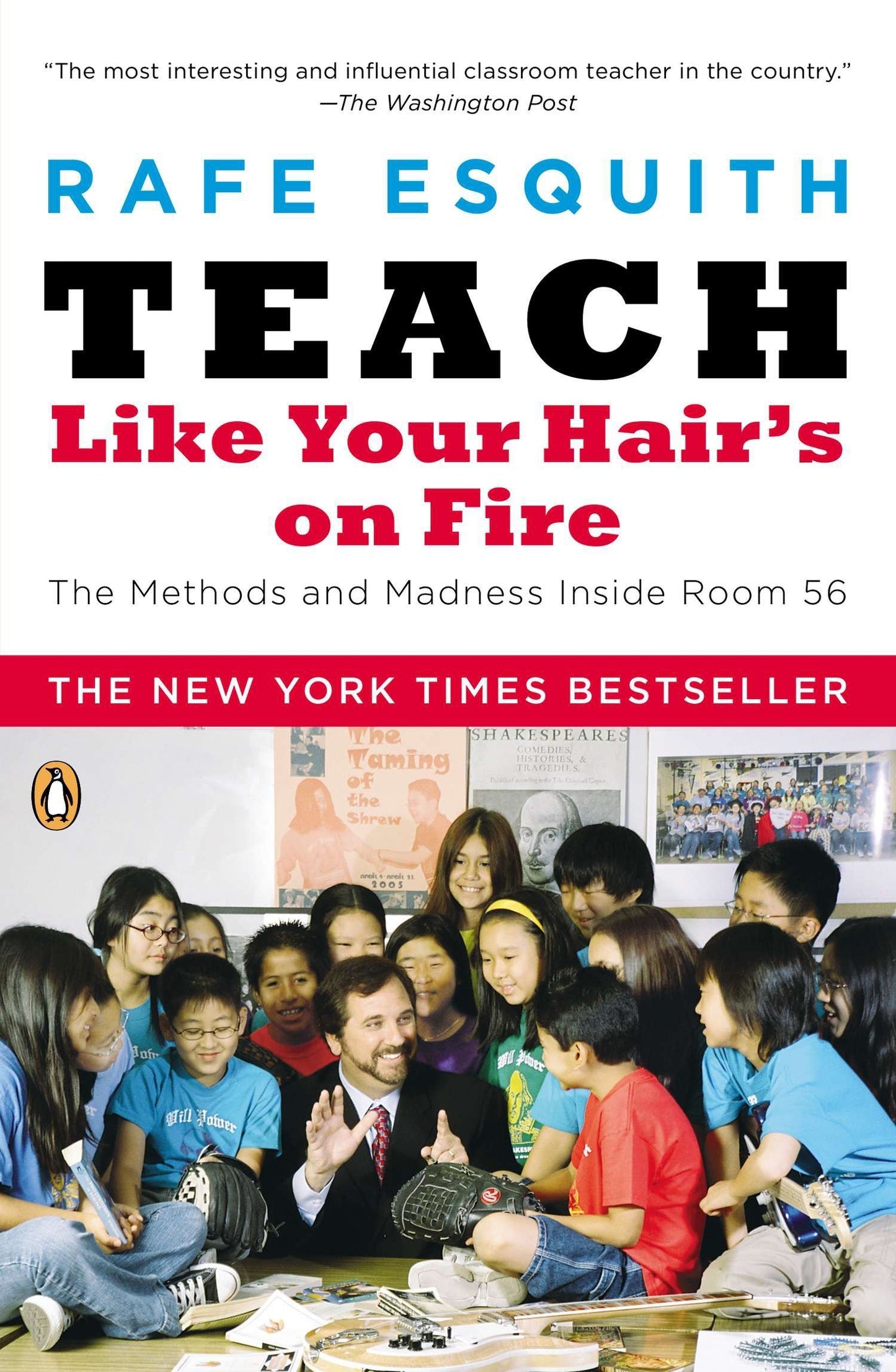 Teach Like Your Hair's on Fire: The Methods and Madness Inside Room 56 book cover