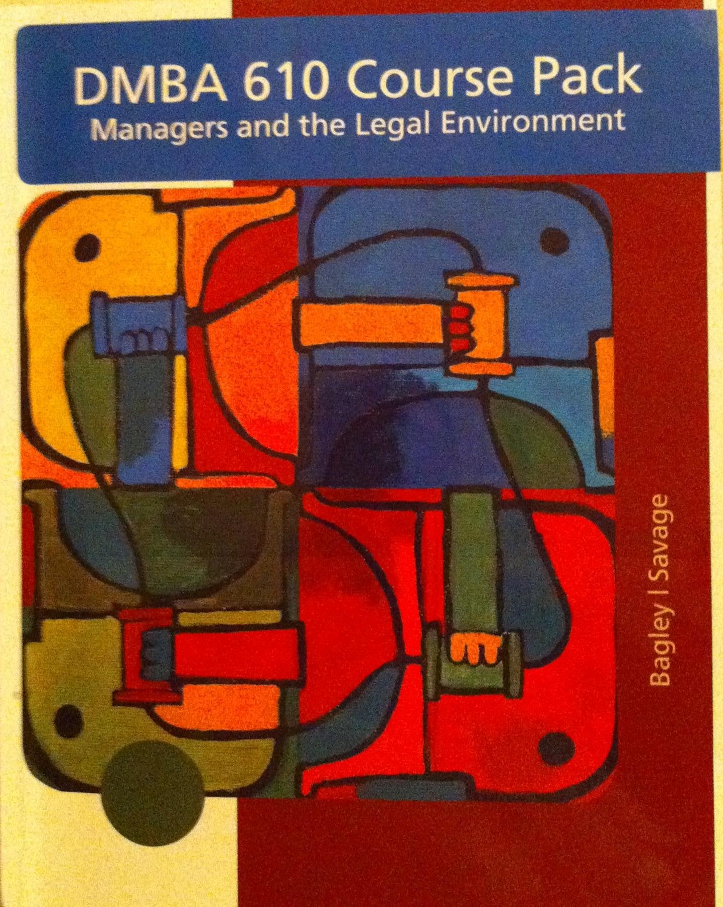 Dmba610: Managers and Legal Environ. book cover
