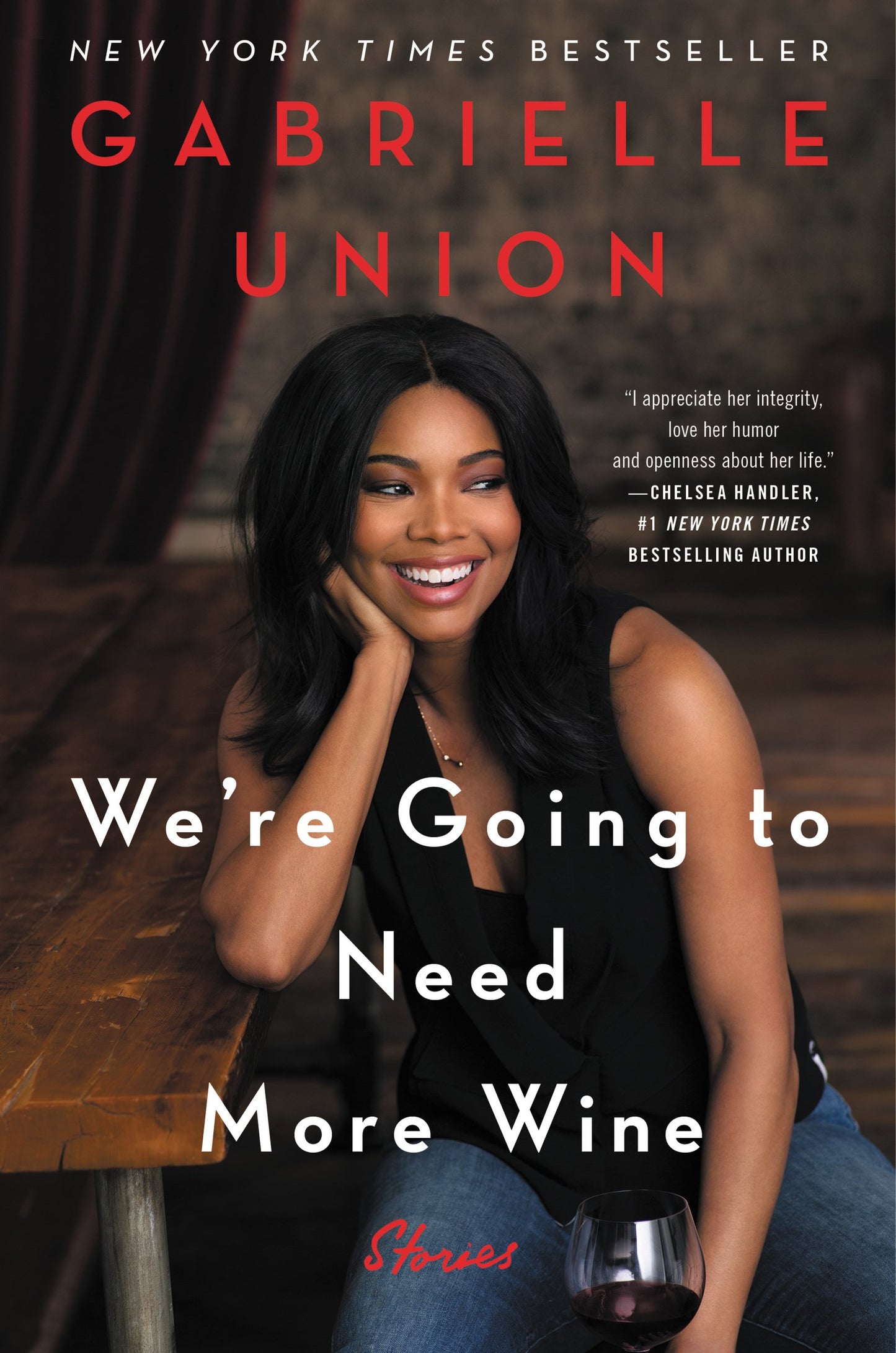 We're Going to Need More Wine: Stories That Are Funny, Complicated, and True book cover