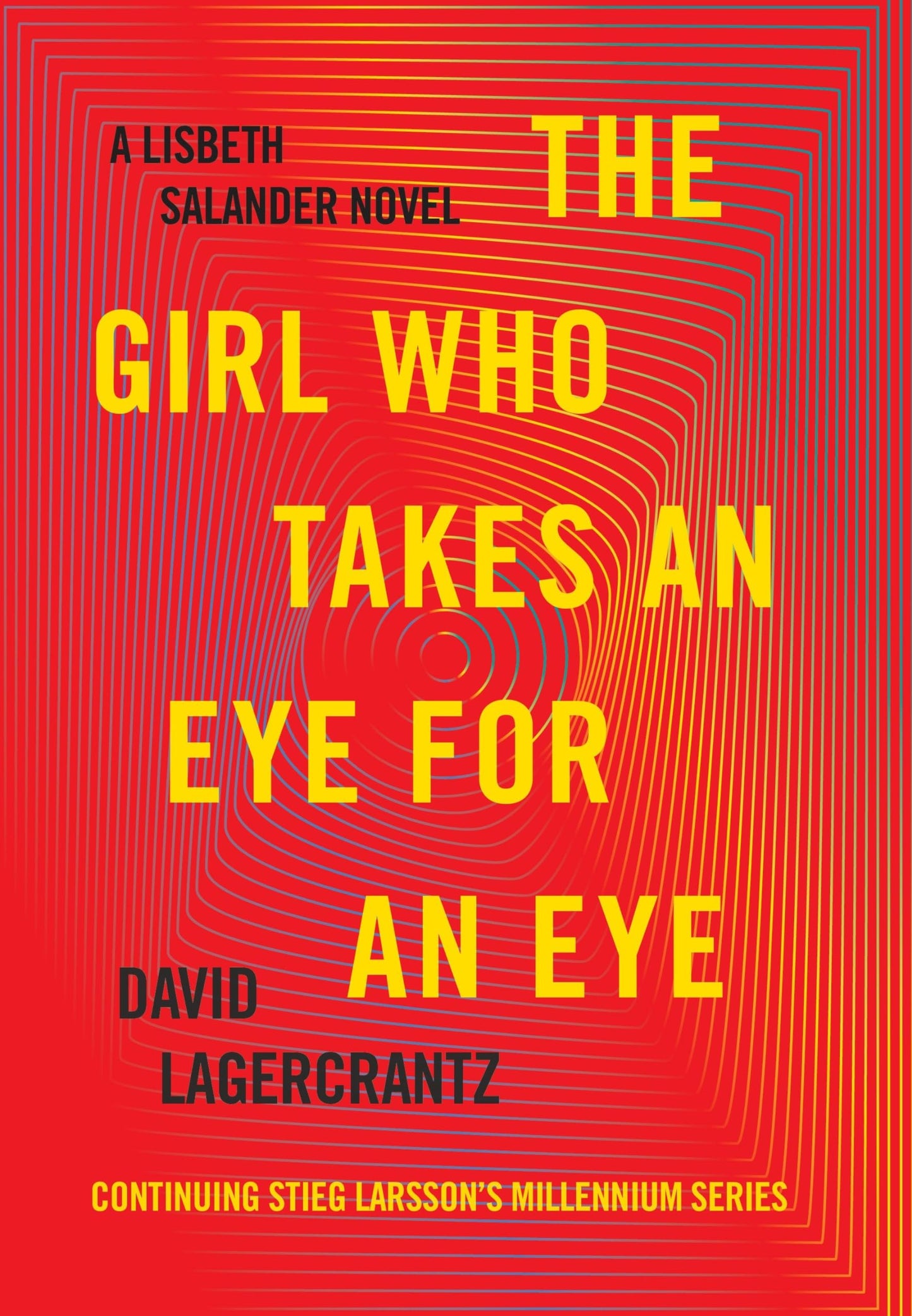 Girl Who Takes an Eye for an Eye: A Lisbeth Salander Novel book cover