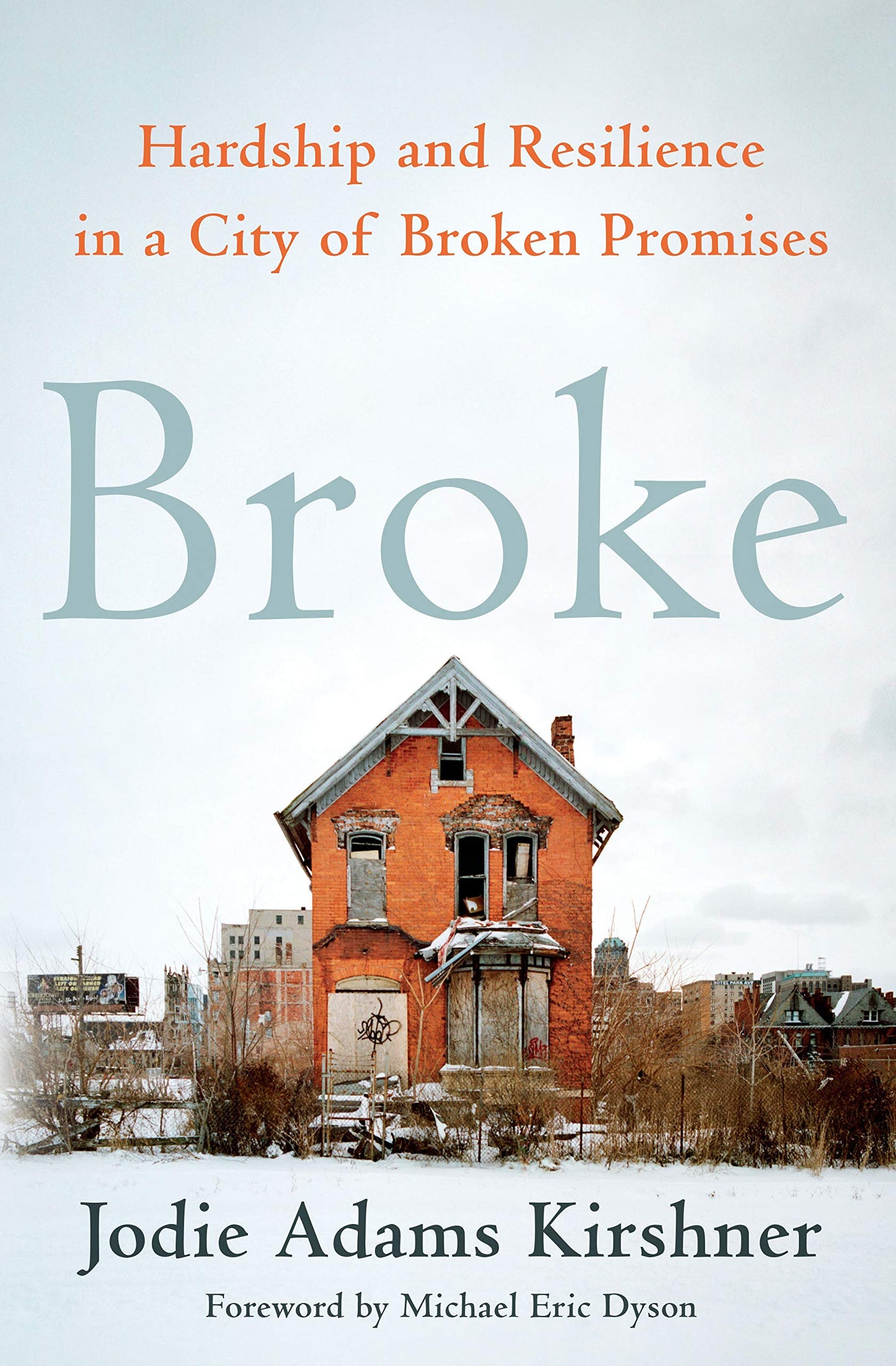 Broke: Hardship and Resilience in a City of Broken Promises book cover