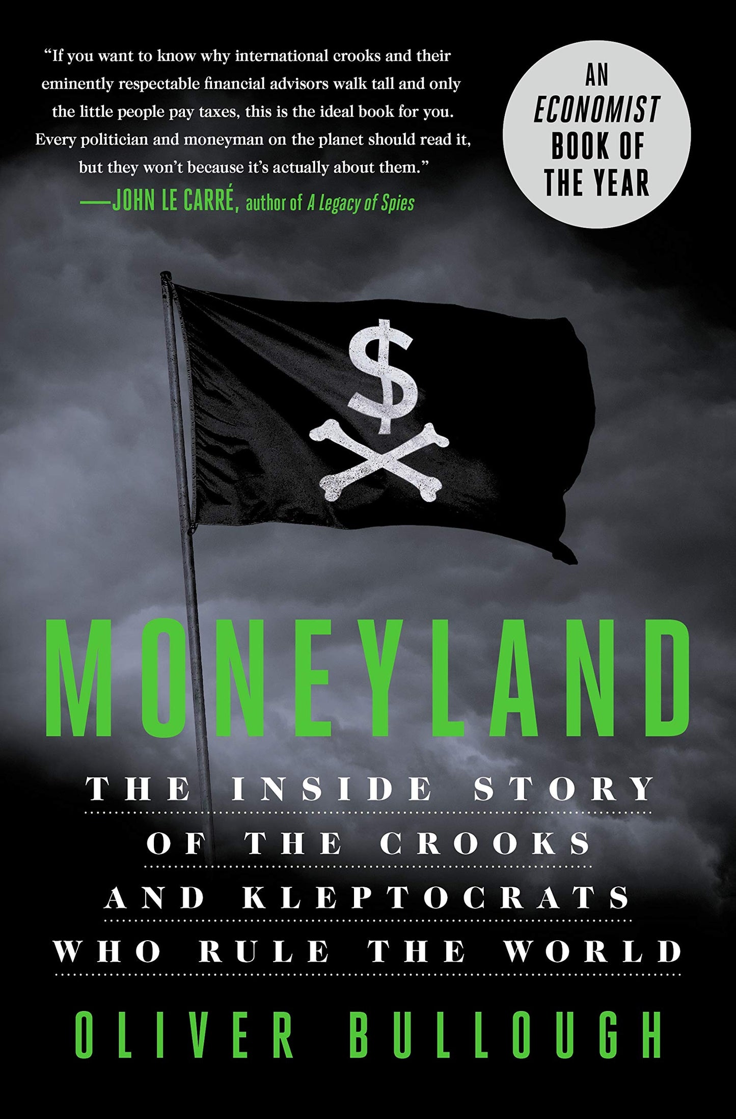 Moneyland: The Inside Story of the Crooks and Kleptocrats Who Rule the World book cover
