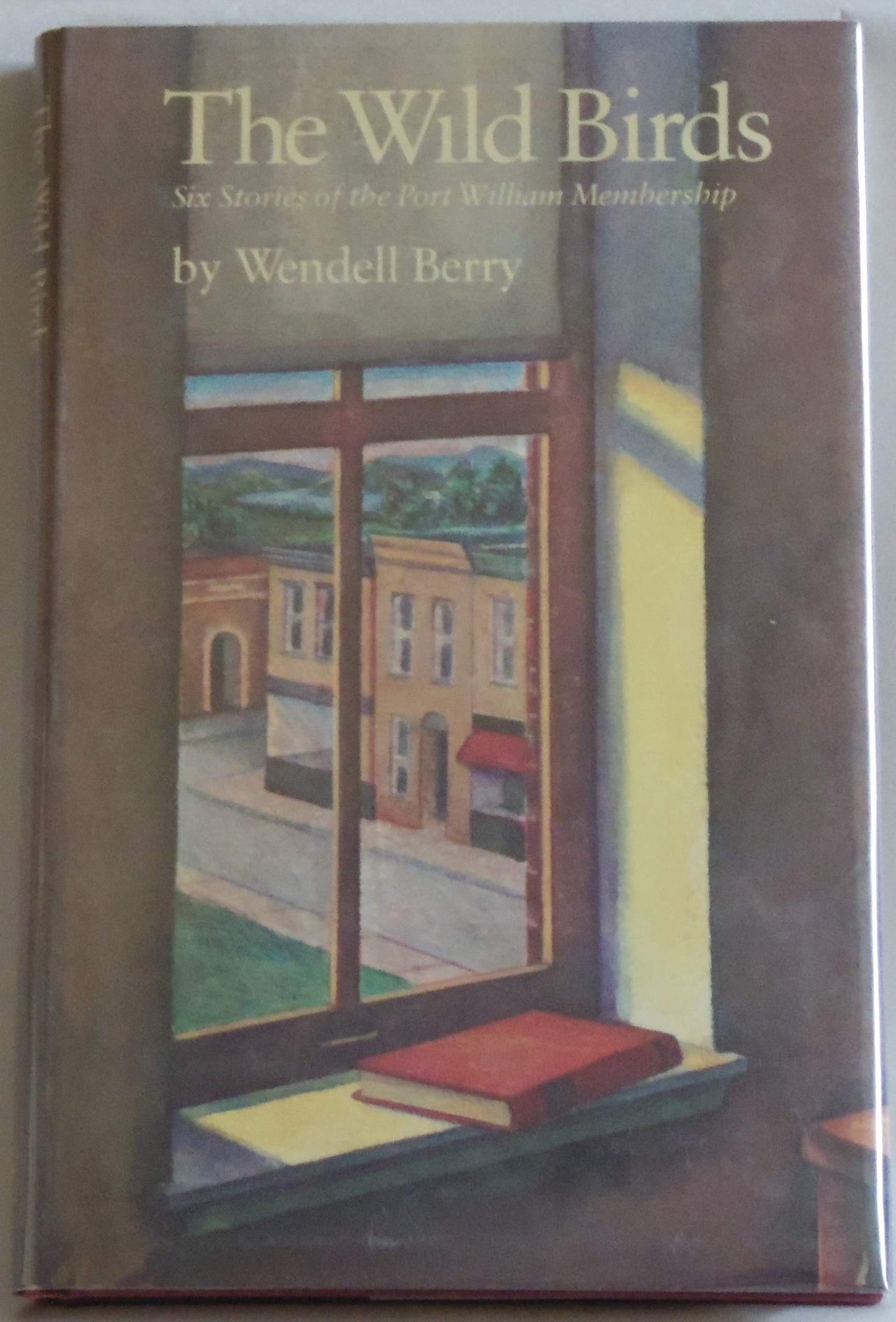 Wild Birds: Six Stories of the Port William Membership book cover